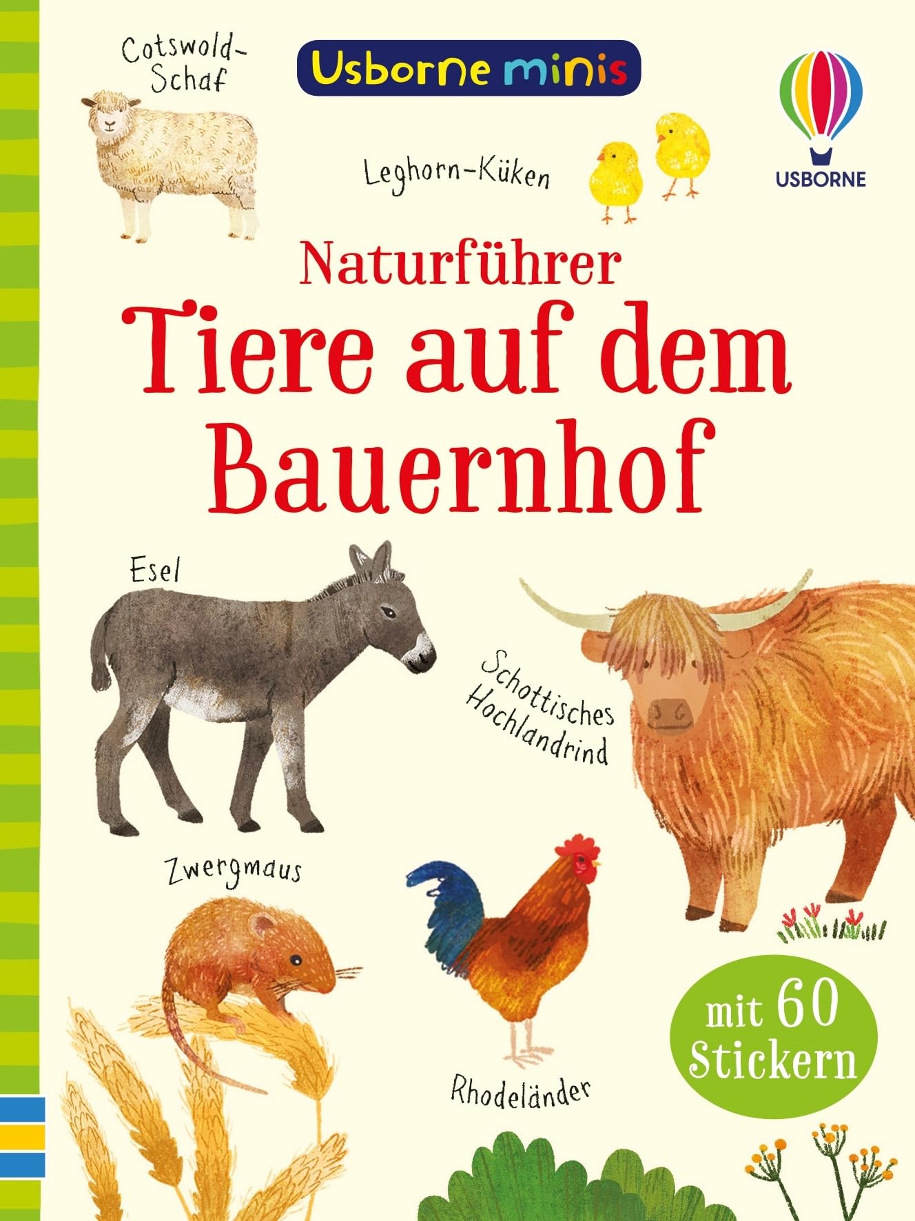 Usborne Minis Naturführer: Tiere auf dem Bauernhof: Bauernhoftiere entdecken, mit 60 Stickern – Bestimmungsbüchlein für Kinder ab 6 Jahren