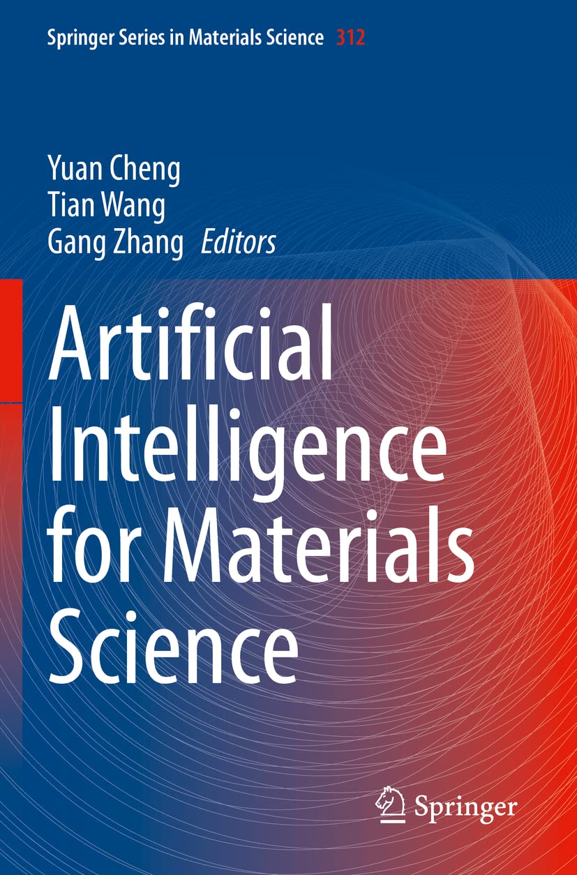 Artificial Intelligence for Materials Science: 312 (Springer Series in Materials Science)