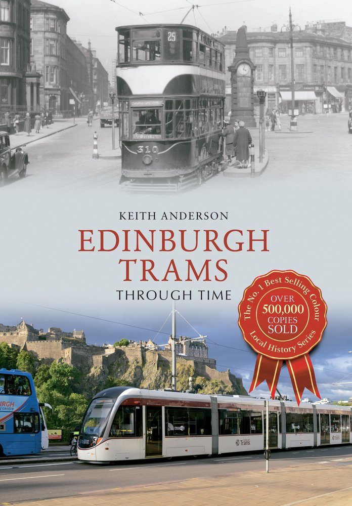 Edinburgh Trams Through Time