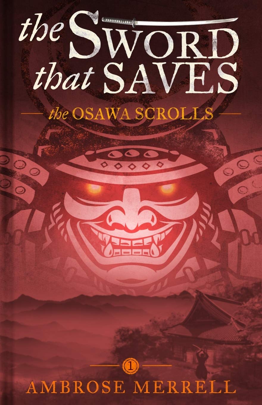 The Sword That Saves: The Osawa Scrolls