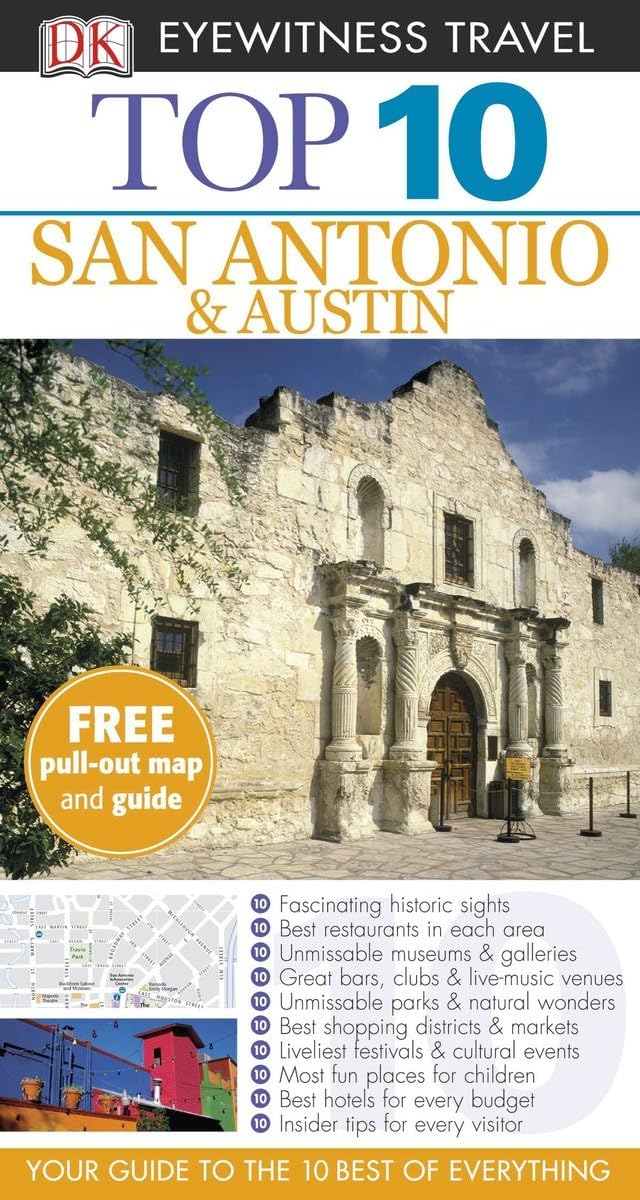 DK Eyewitness Top 10 San Antonio and Austin (Pocket Travel Guide) Paperback – Folded Map, May 20, 2013