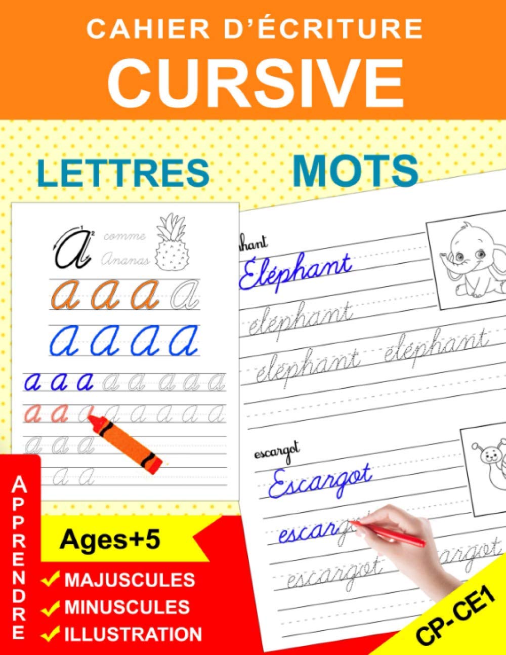 Cahier d'écriture cursive: Maternelles et CP- Apprendre à écrire en attaché, lettres majuscules, minuscules et mots- cahier d'écriture illustré pour enfants dès 5 ans (French Edition)