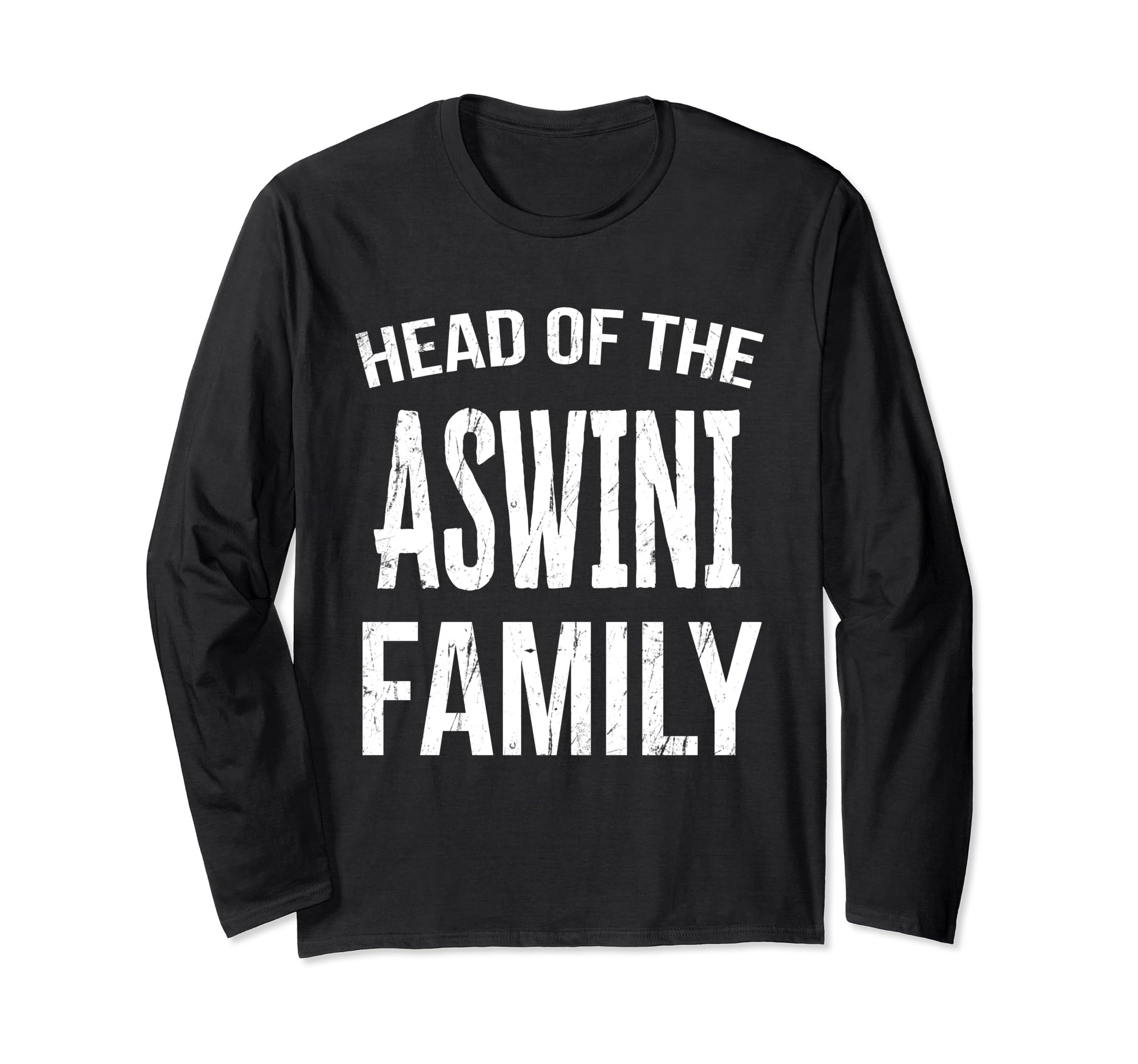 Head Of The Aswini Family Reunion Long Sleeve T-Shirt