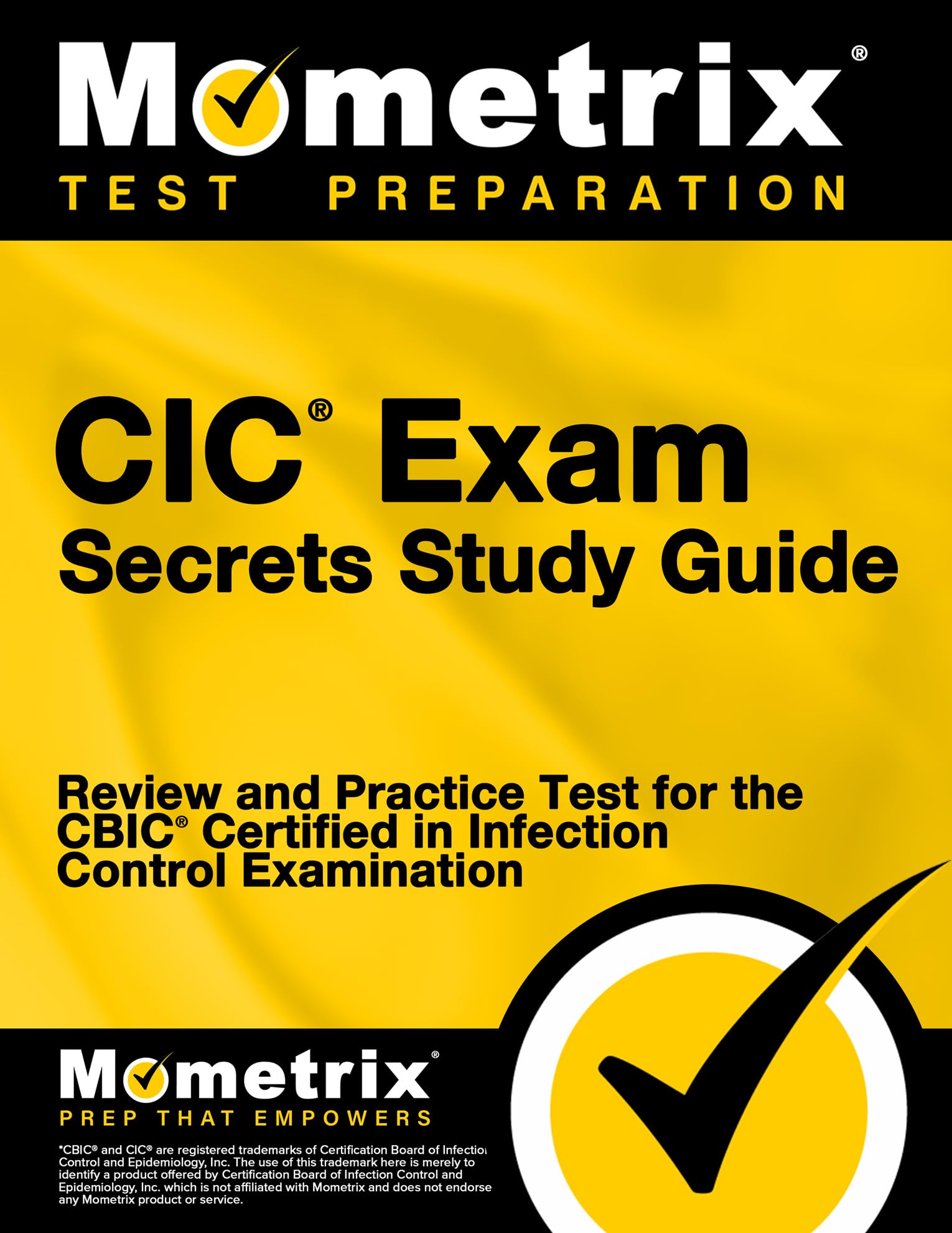 CIC Exam Secrets Study Guide: Review and Practice Test for the CBIC Certified in Infection Control Examination [3rd Edition]