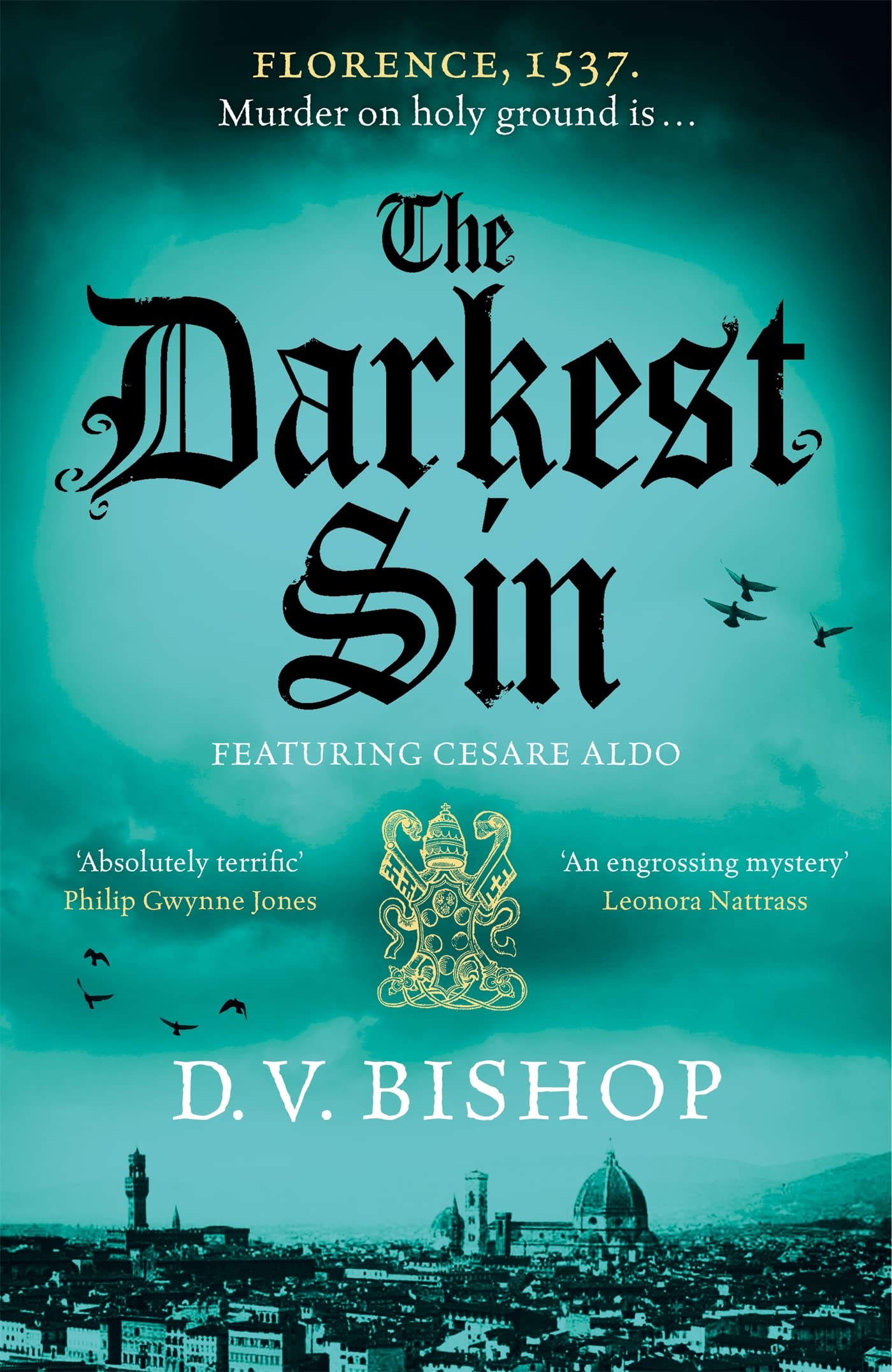 The Darkest Sin: An Immersive and Atmospheric Historical Fiction Novel Set in Renaissance Florence (Cesare Aldo series Book 2)