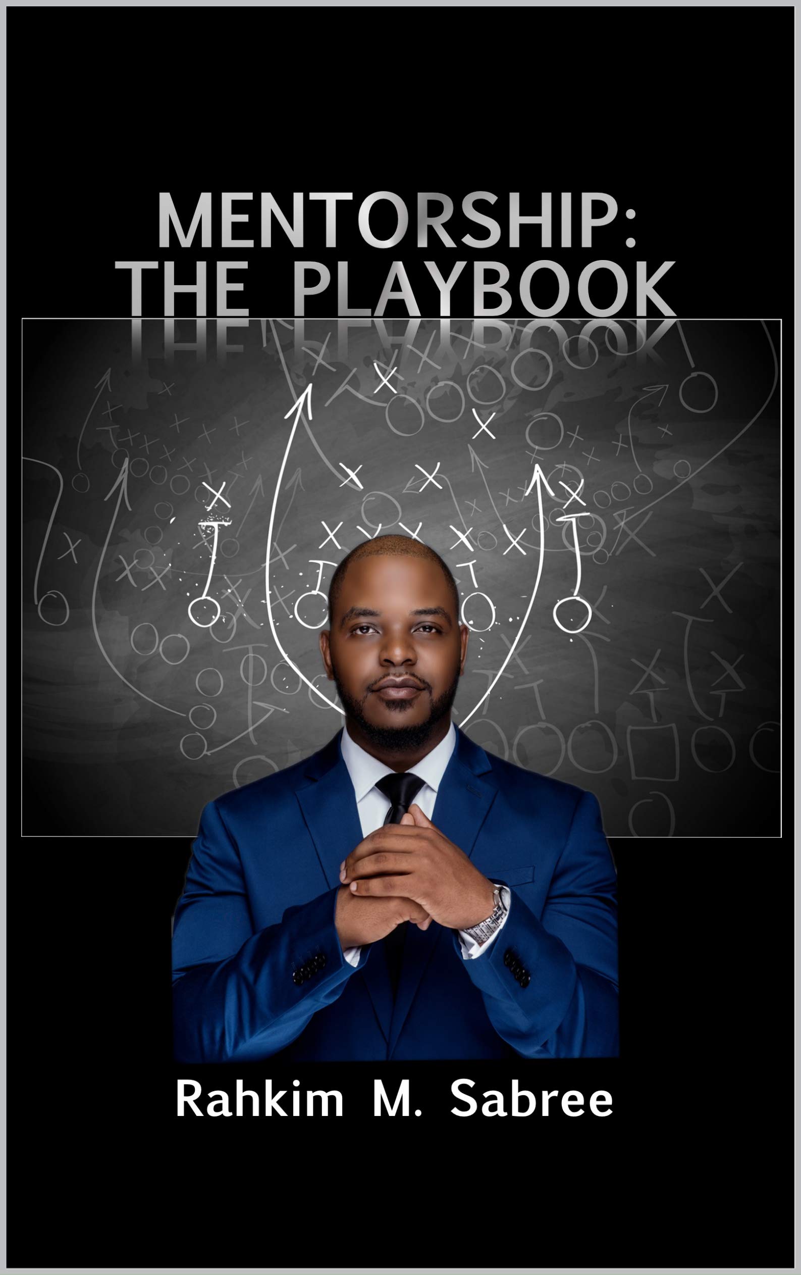 Mentorship: The Playbook