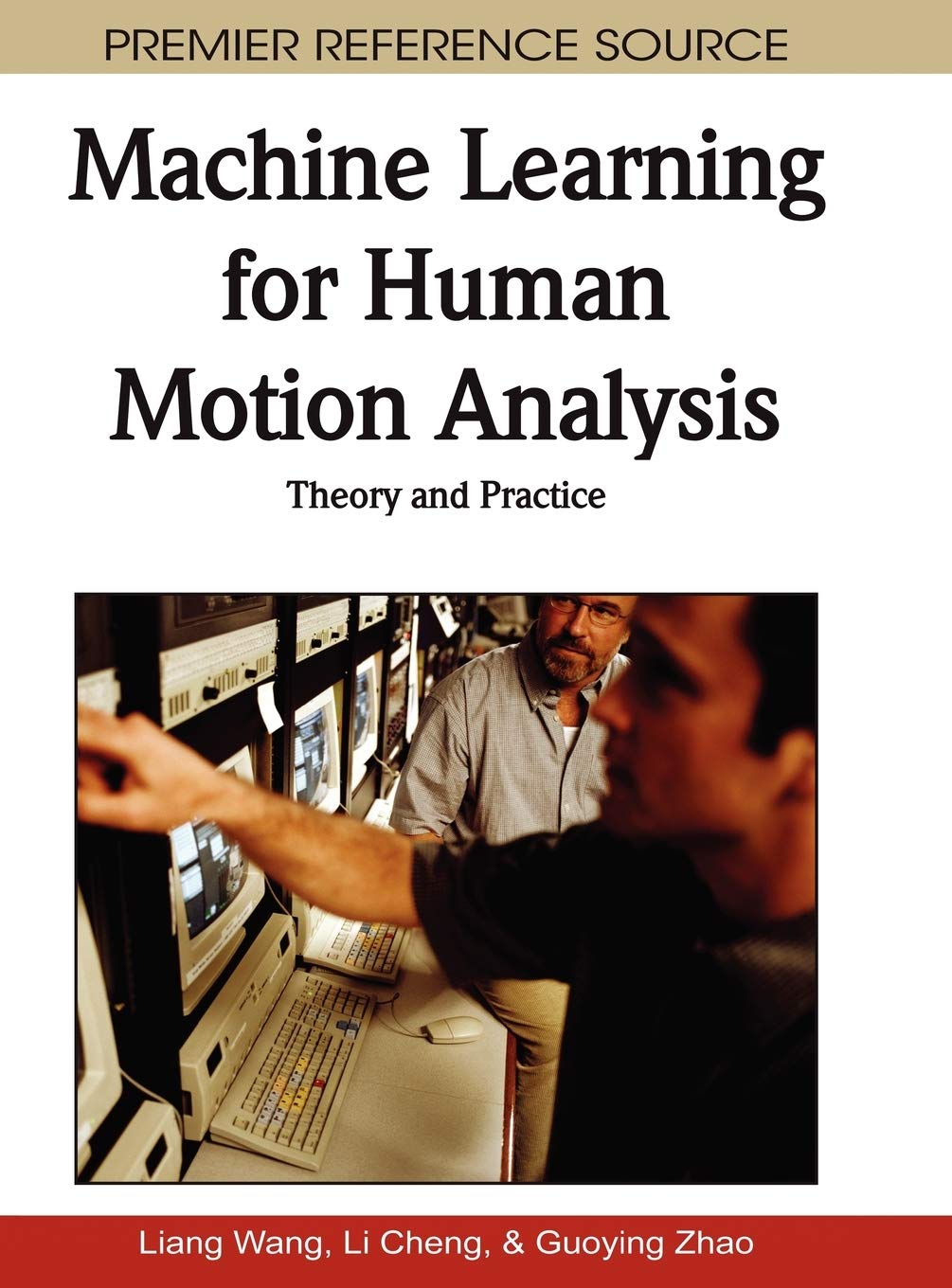 Machine Learning for Human Motion Analysis: Theory and Practice