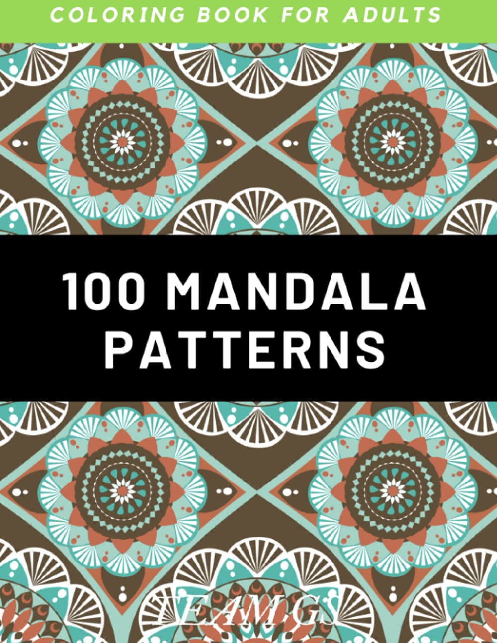 100 Mandala Patterns: Coloring Book for Adults Relaxation with 100 fun, simple, paisly pattern and floral pattern, background pattern and a great deal more. Size 8.5 x 11