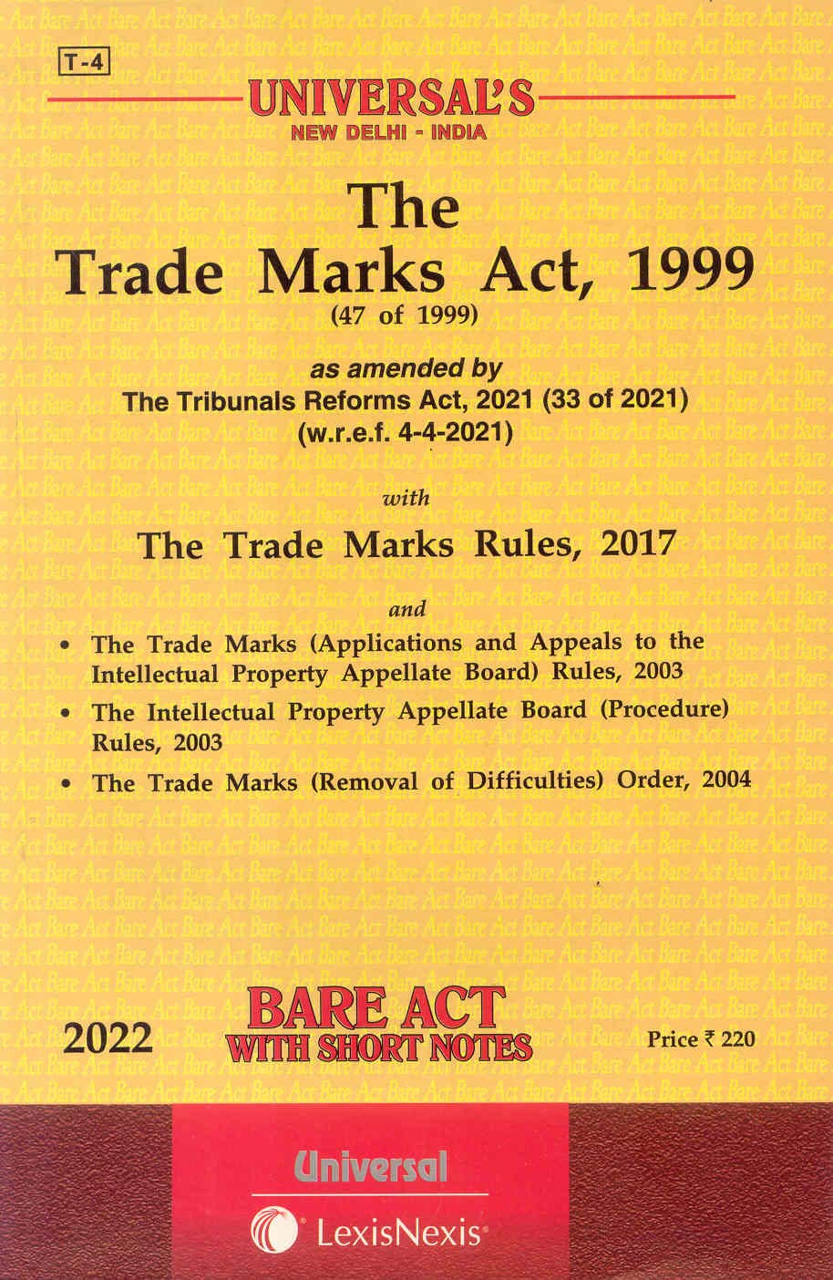 The Trade Marks Act, 1999 along with allied Rules