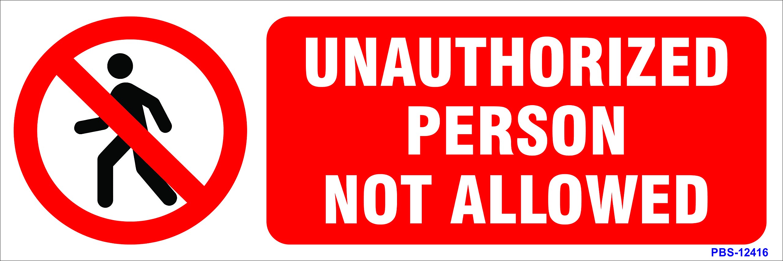 Amazing sign Unauthorized Person not Allowed Sign Board - Set of 2 nos