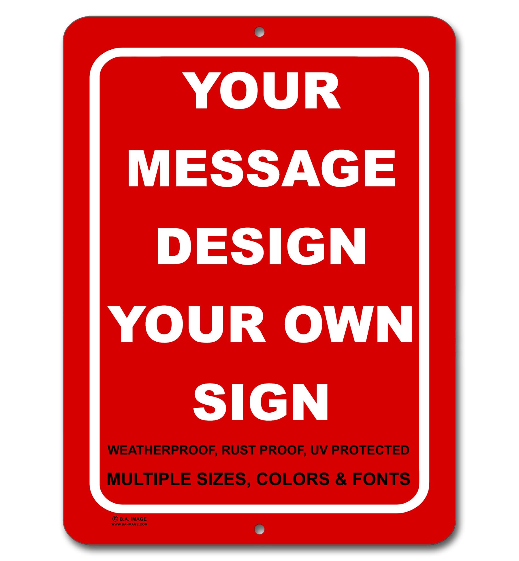 Personalized Custom Red 001 Aluminum Metal Sign with Your Message (9x12 Red w/White, Vertical)