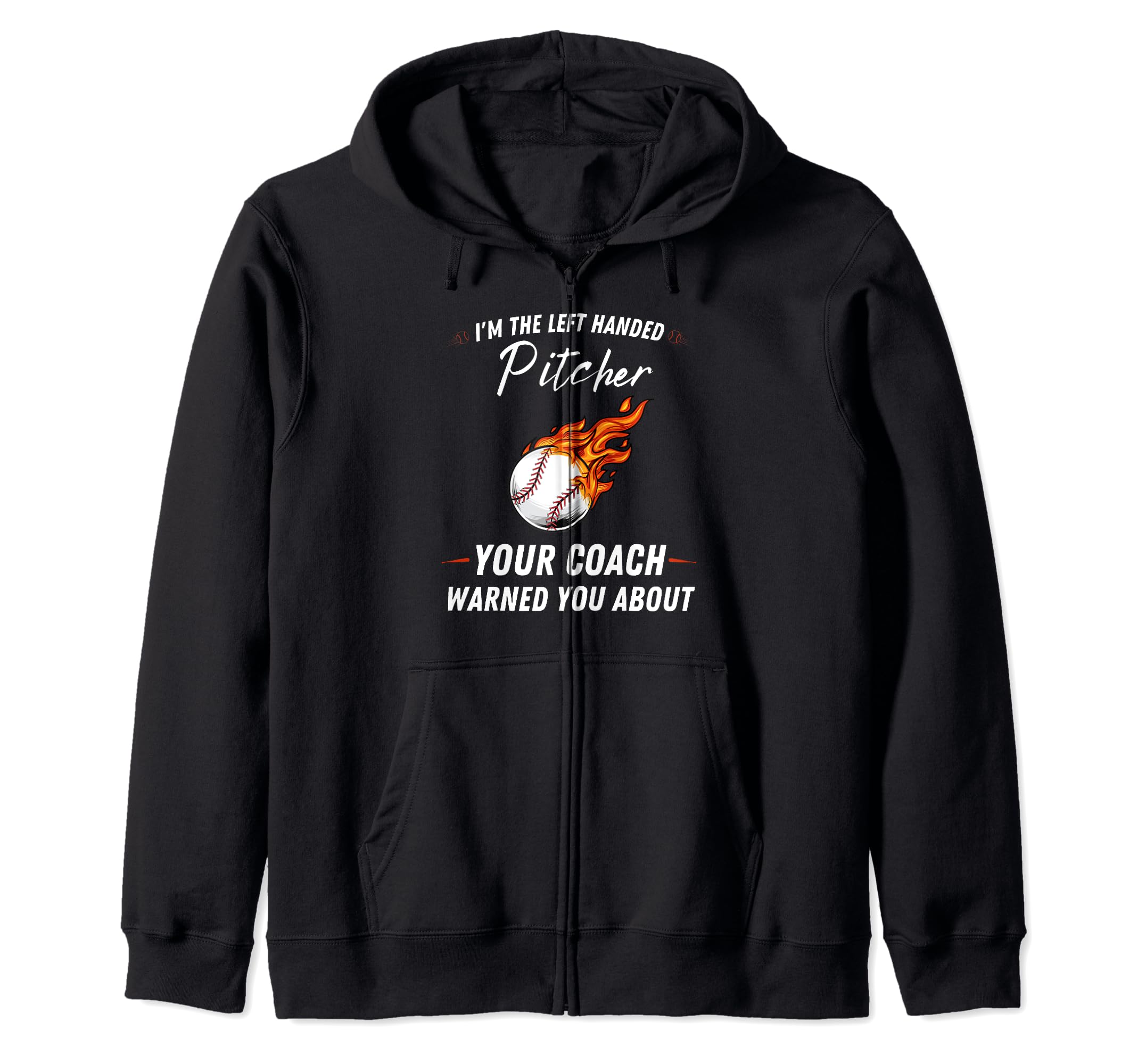 I'm the left handed pitcher - Left Handed Baseball Pitcher Zip Hoodie