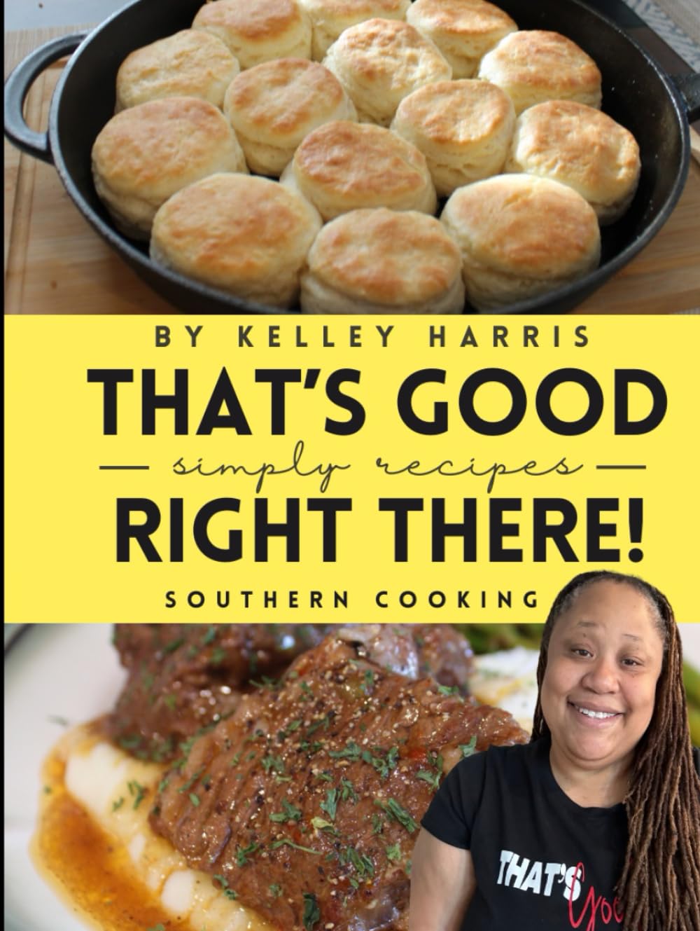 THAT'S GOOD RIGHT THERE: SOUTHERN COOKING