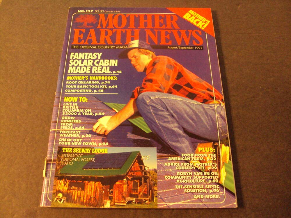 The Mother Earth News Aug-Sep 19971 Fantasy Solar Cabin,Root Cellaring