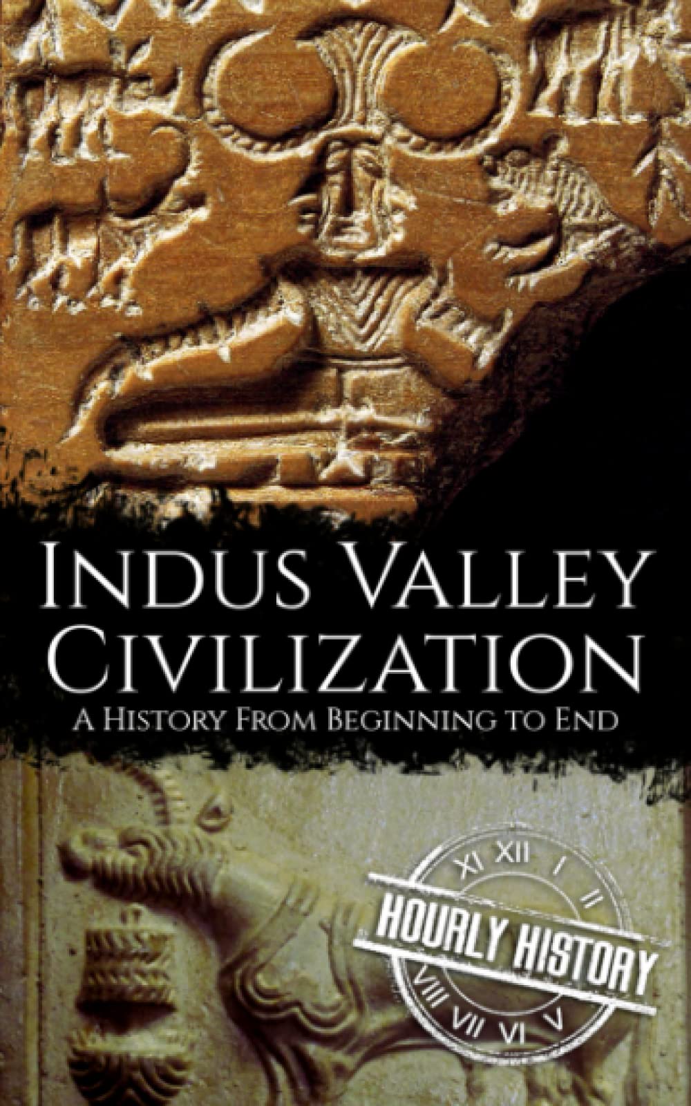 Indus Valley Civilization: A History from Beginning to End Paperback – Large Print, January 22, 2023