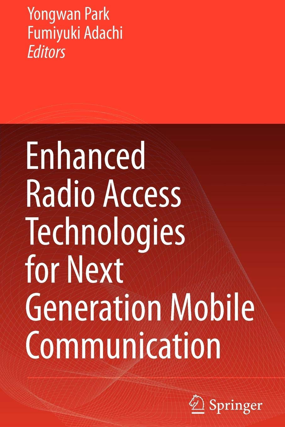 Enhanced Radio Access Technologies for Next Generation Mobile Communication