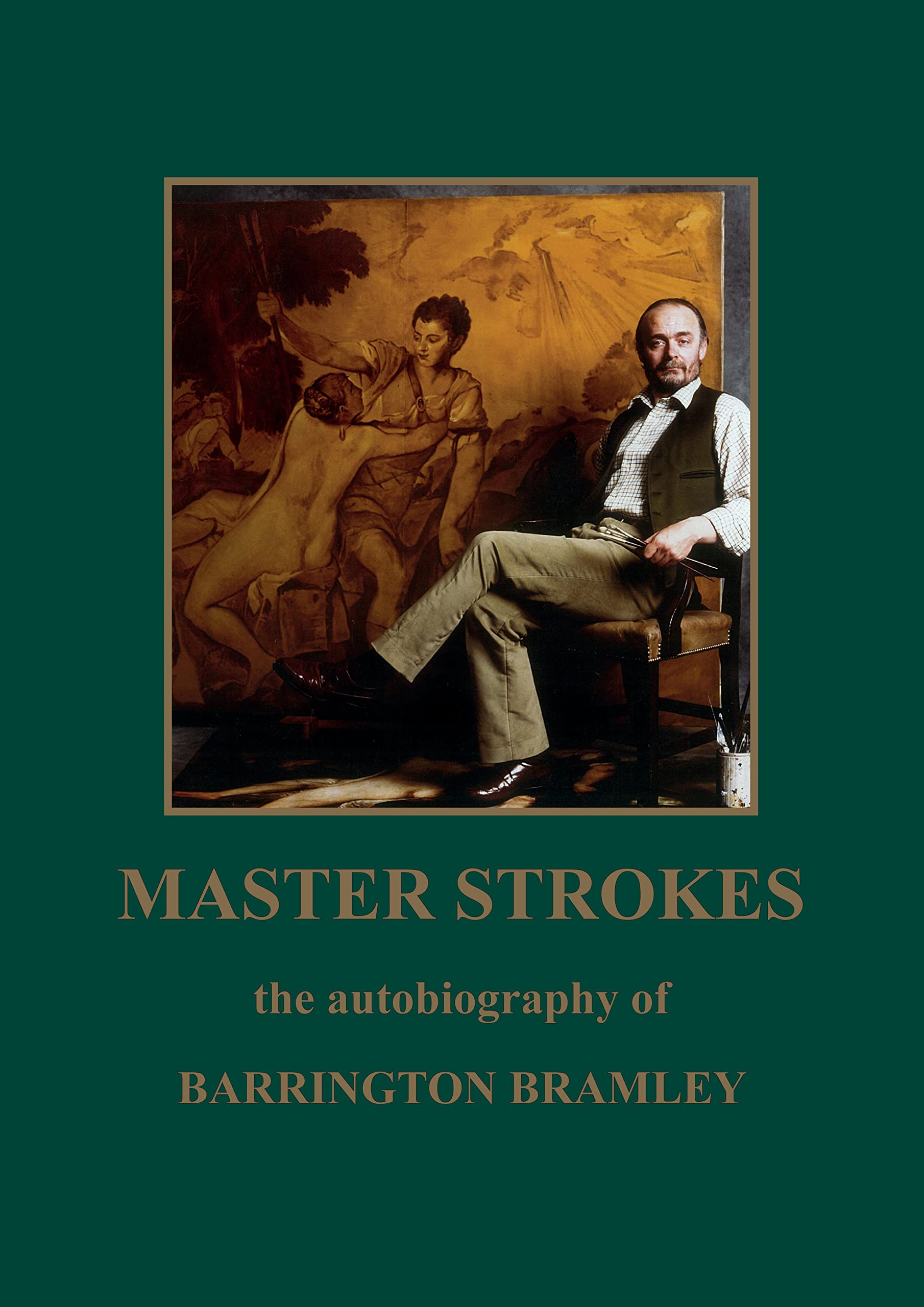 Master Strokes: the autobiography of Barrington Bramley Paperback – 23 Dec. 2021