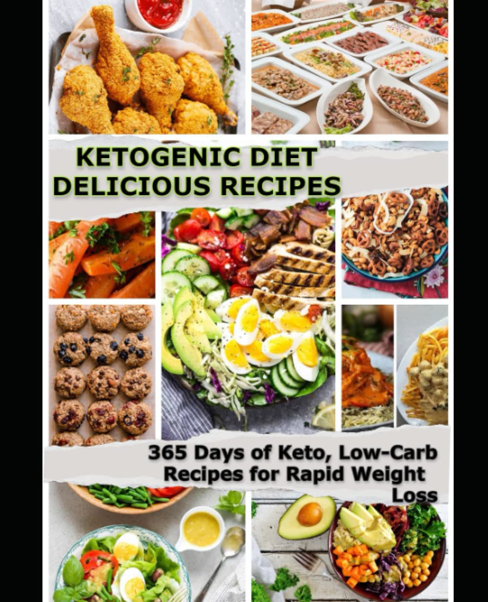 Ketogenic Diet Delicious Recipes: 365 Days of Keto, Low-Carb Recipes for Rapid Weight Loss