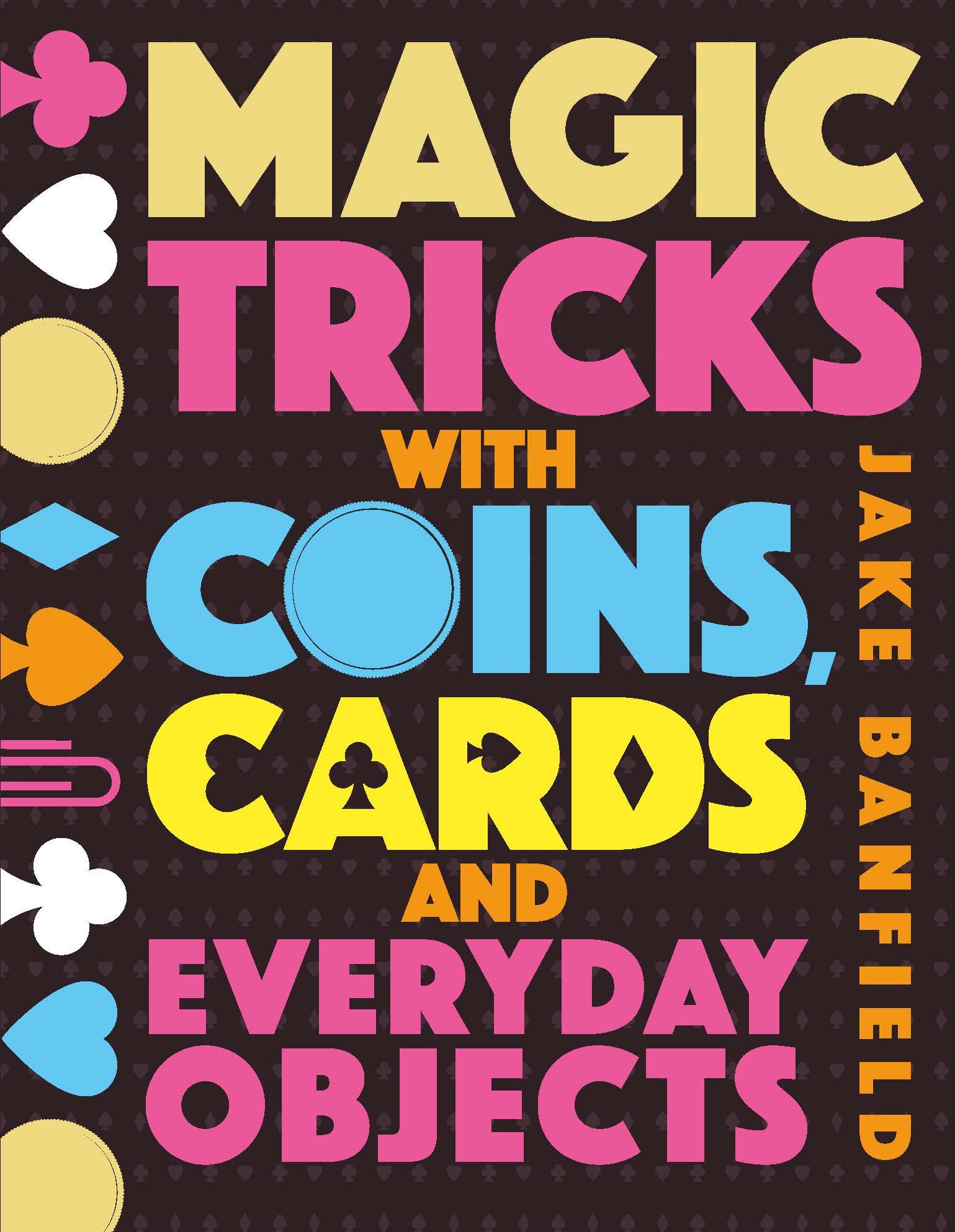 QED Magic Tricks with Coins, Cards and Everyday Objects