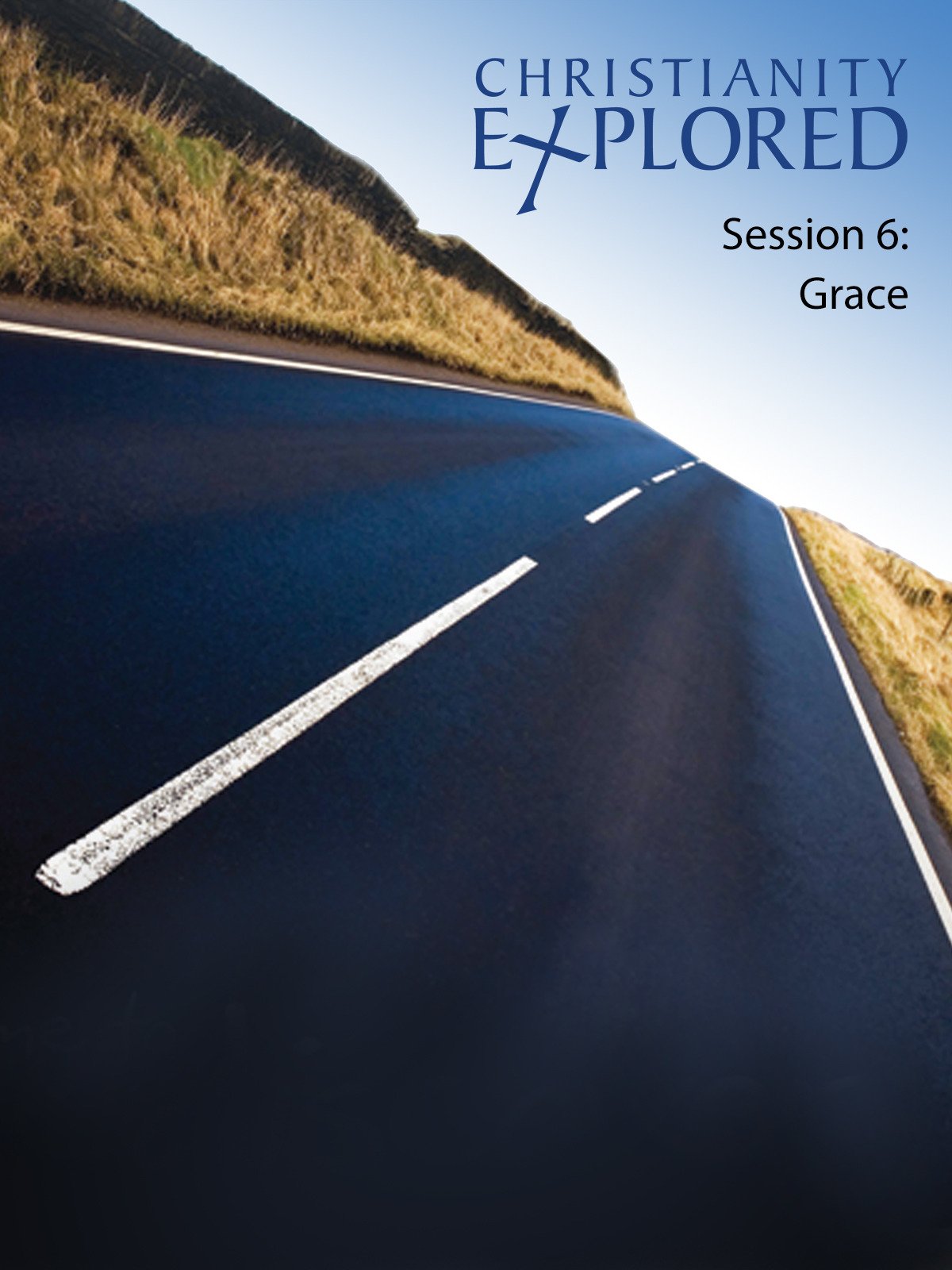 Christianity Explored - Session 6 - Grace