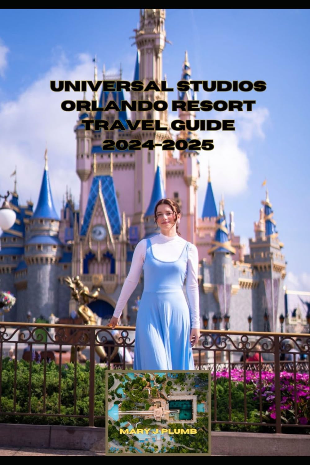 UNIVERSAL STUDIOS ORLANDO RESORT TRAVEL GUIDE 2024-2025