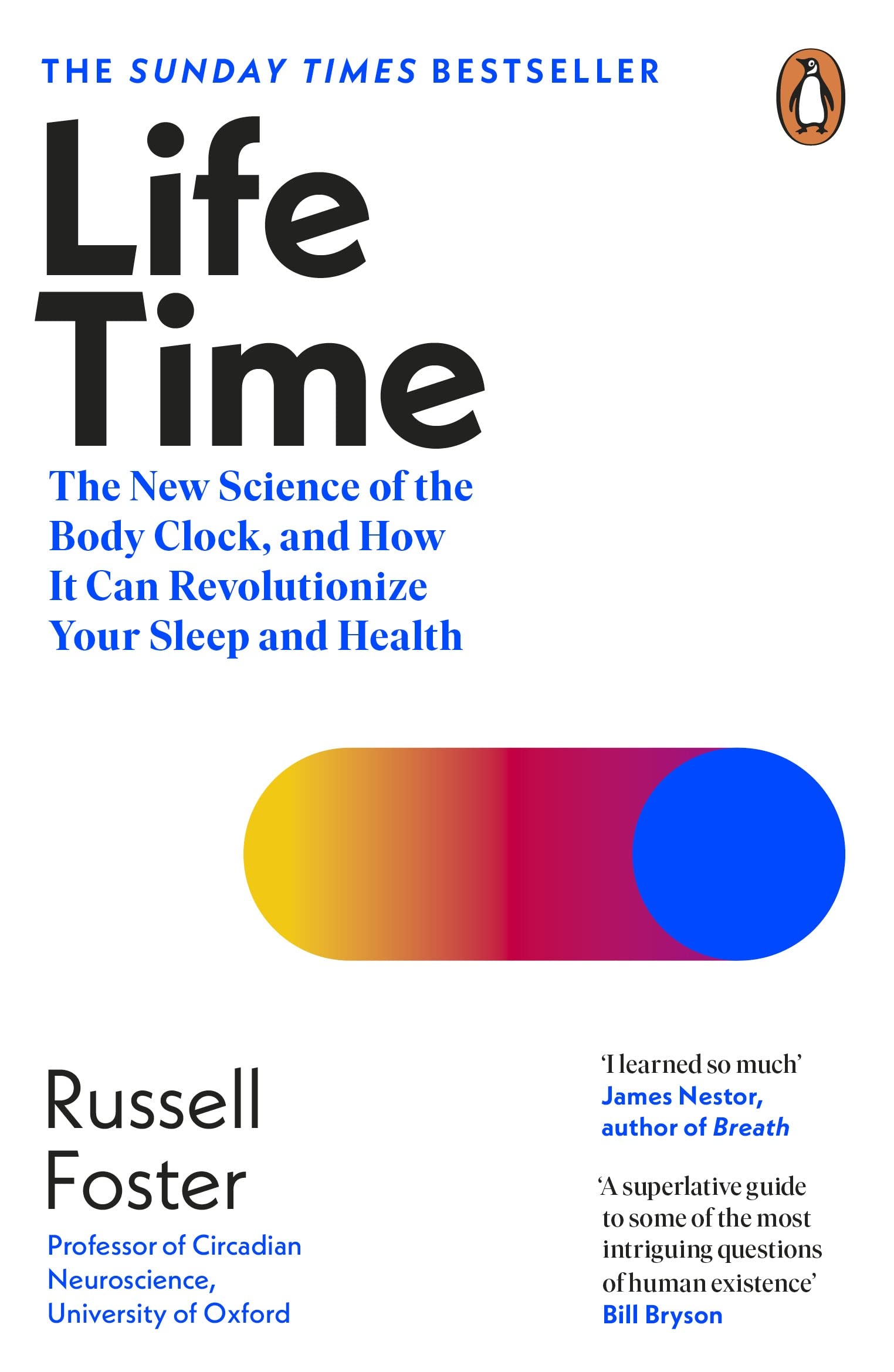 Life Time: The New Science of the Body Clock, and How It Can Revolutionize Your Sleep and Health