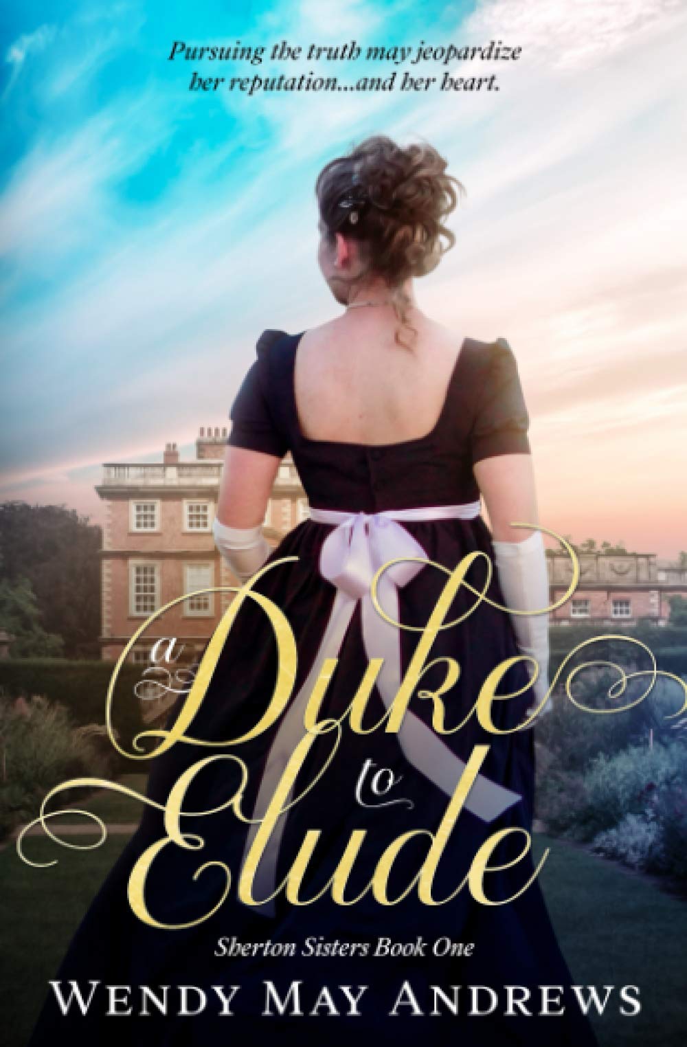 A Duke to Elude: Sweet Regency Romance (Sherton Sisters)