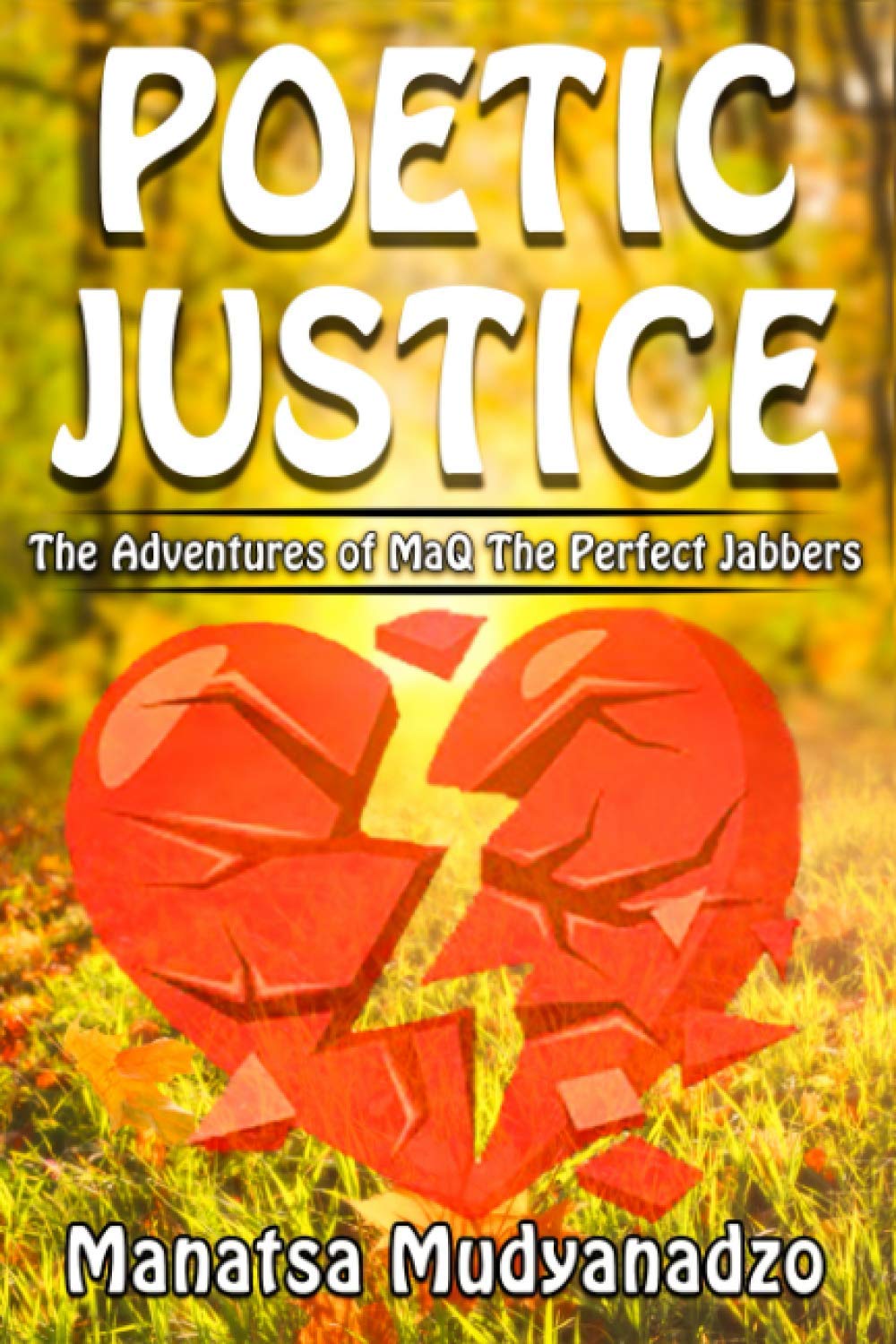 Poetic Justice: The Adventure of MaQ The Perfect Jabbers