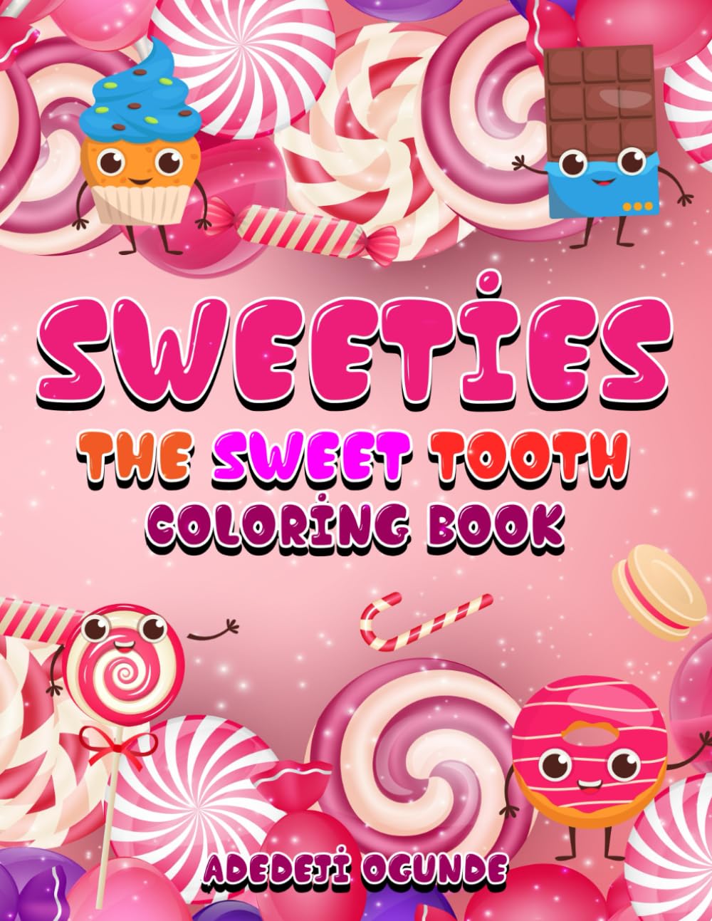 SWEETIES: The Sweet Tooth Coloring Book