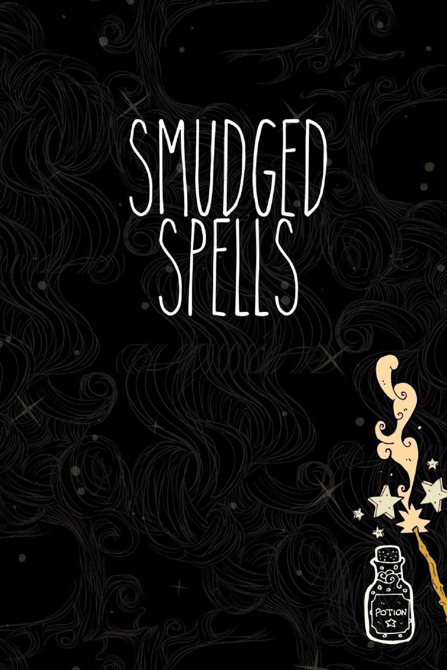 Smudged Spells: Journal : Wicca, Witchcraft, and Paganism