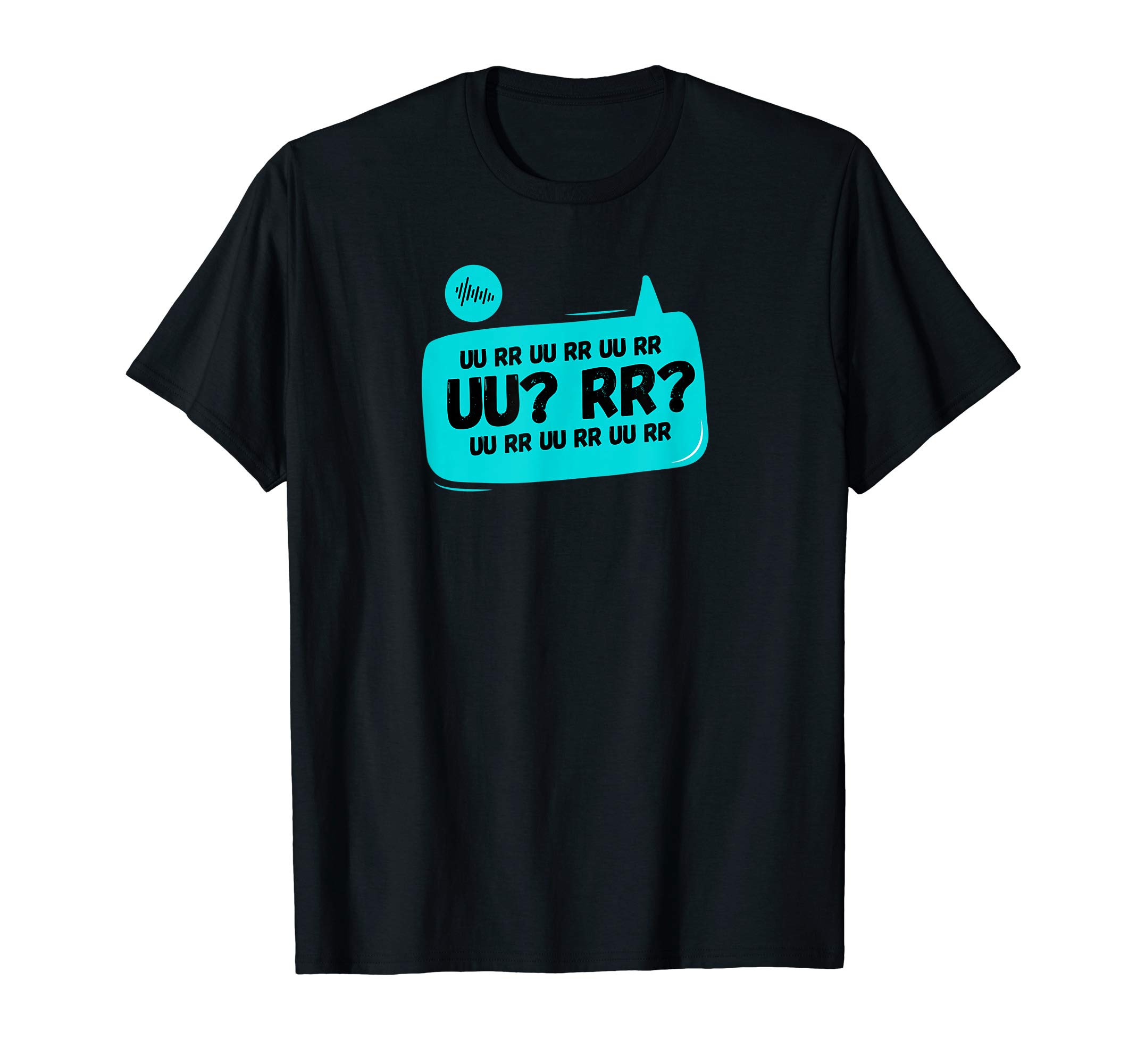 UU? RR? Funny Meme Gamer T-Shirt