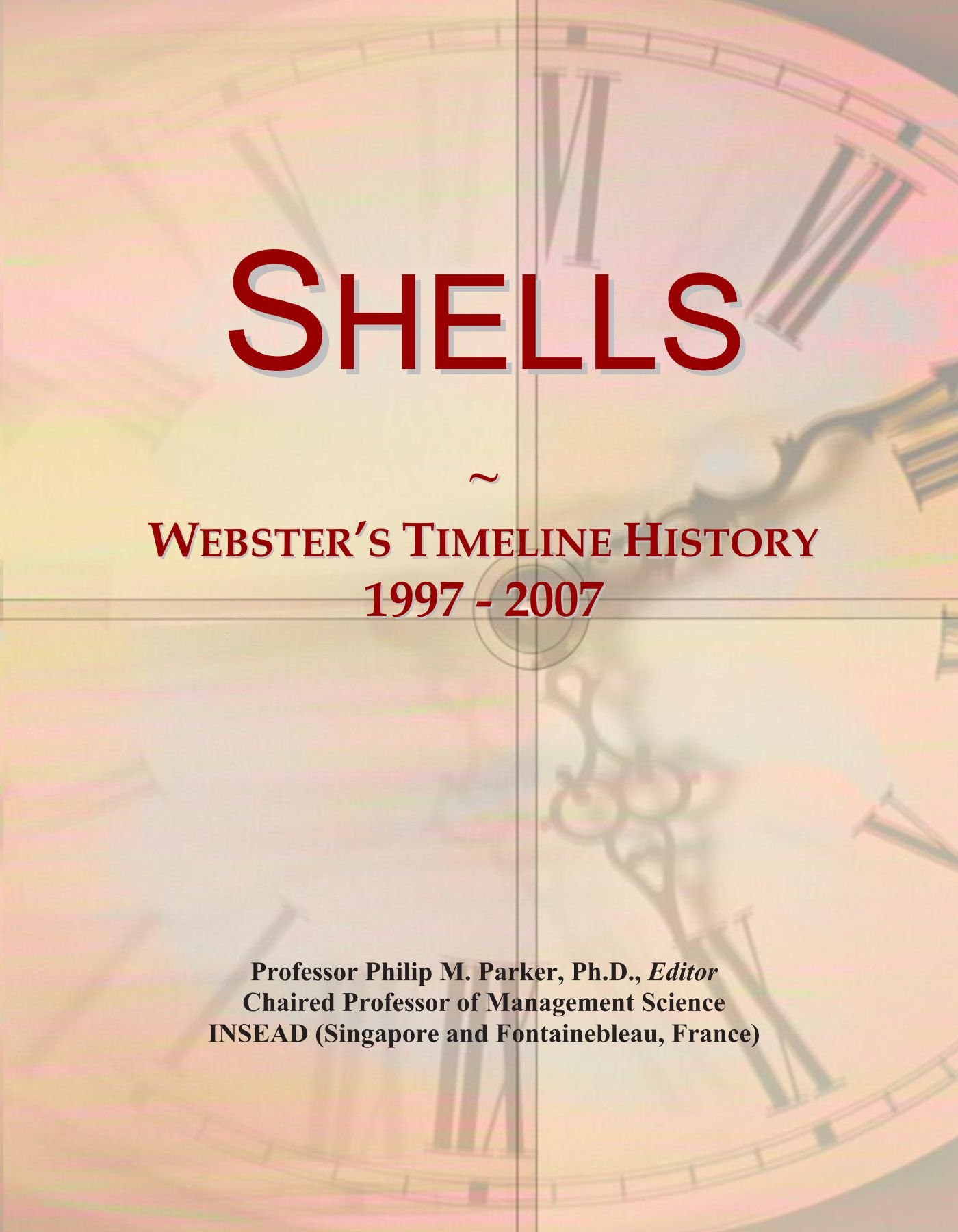 Shells: Webster's Timeline History, 1997 - 2007