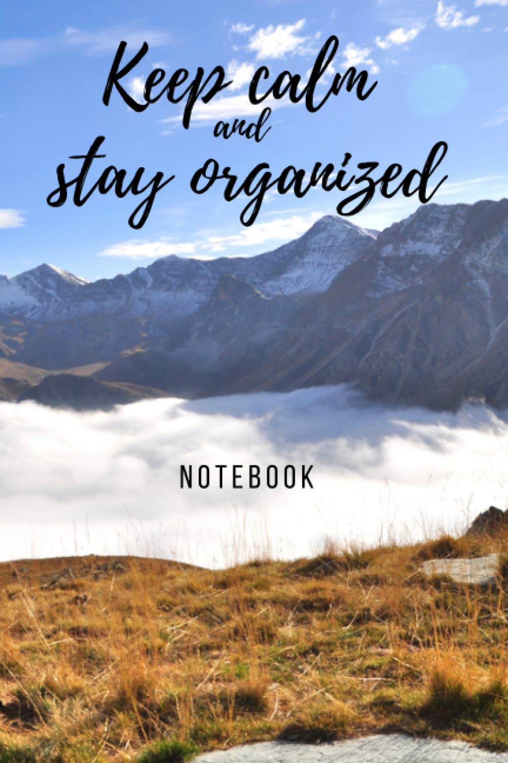 Keep calm and stay organized