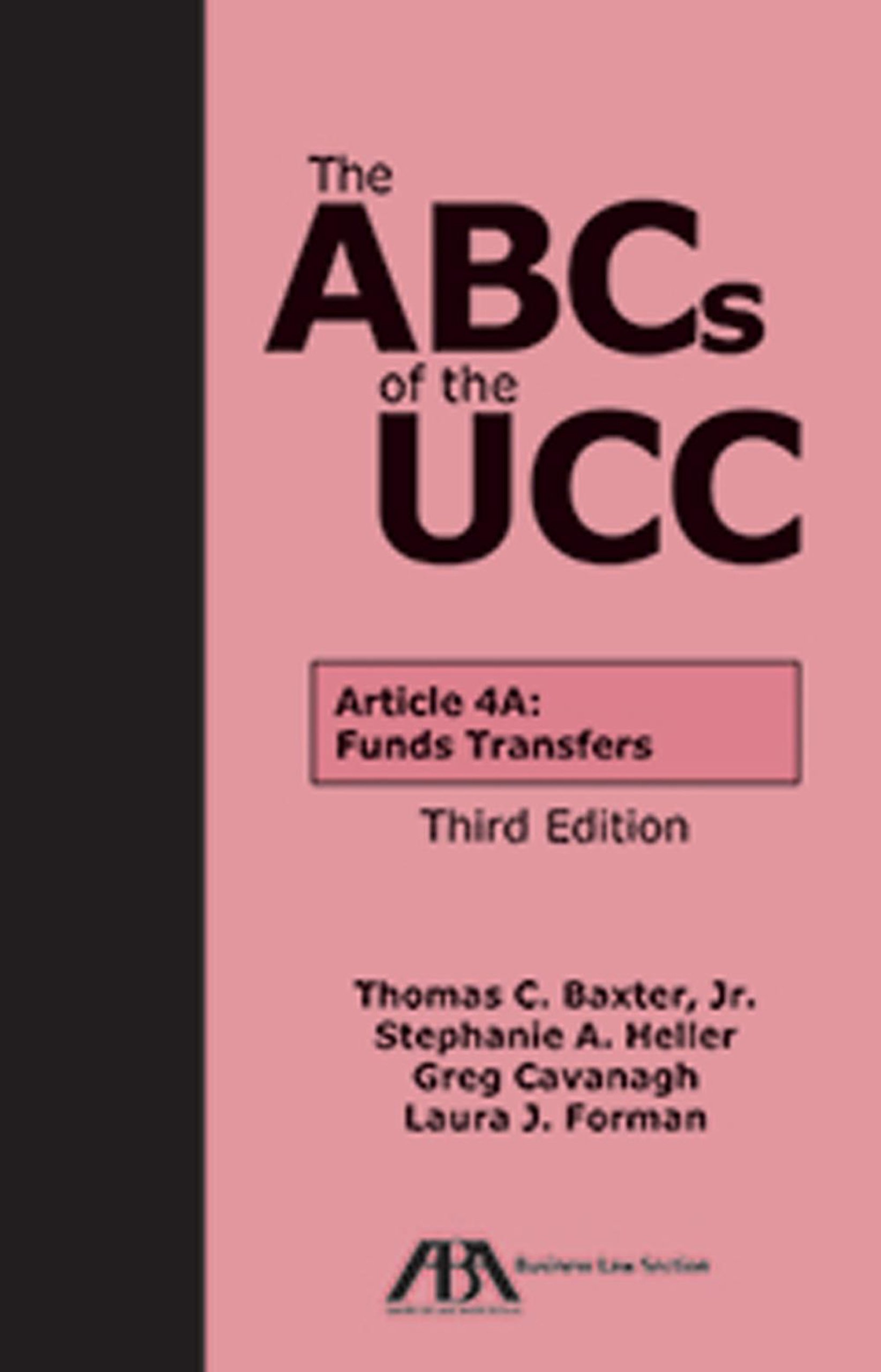 The ABCs of the UCC Article 4A: Funds Transfers