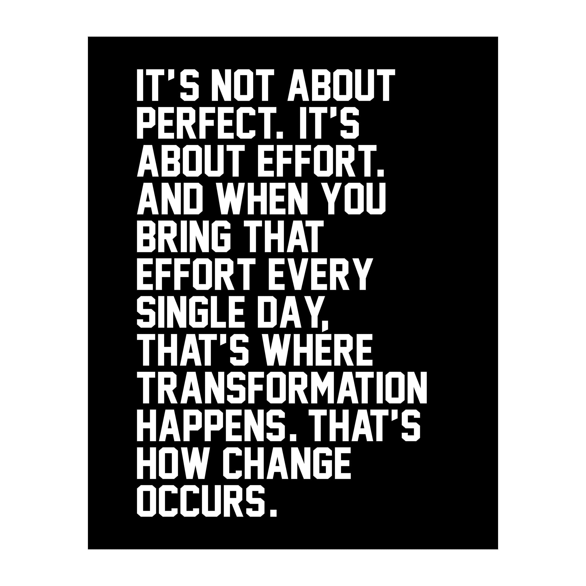 It's Not About Perfection - It's About Effort: Motivational Life Quotes Wall Art Print, Inspirational Wall Art Decor for Home Decor, Living Room Decor, Office Decor, Classroom Decor, Unframed - 8x10"