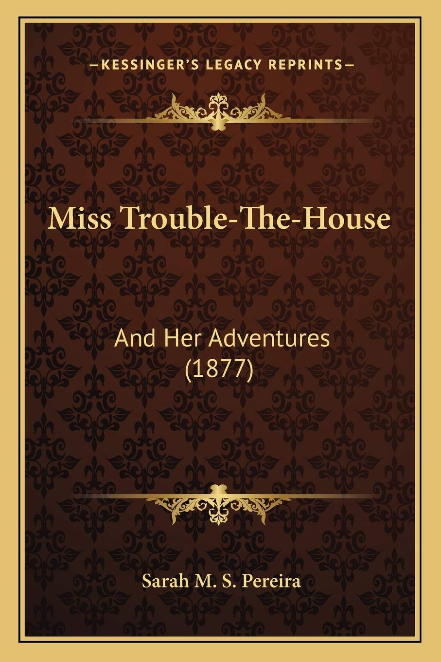 Miss Trouble-The-House: And Her Adventures (1877)