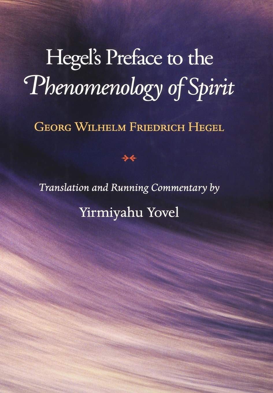 Hegel's Preface to the Phenomenology of Spirit