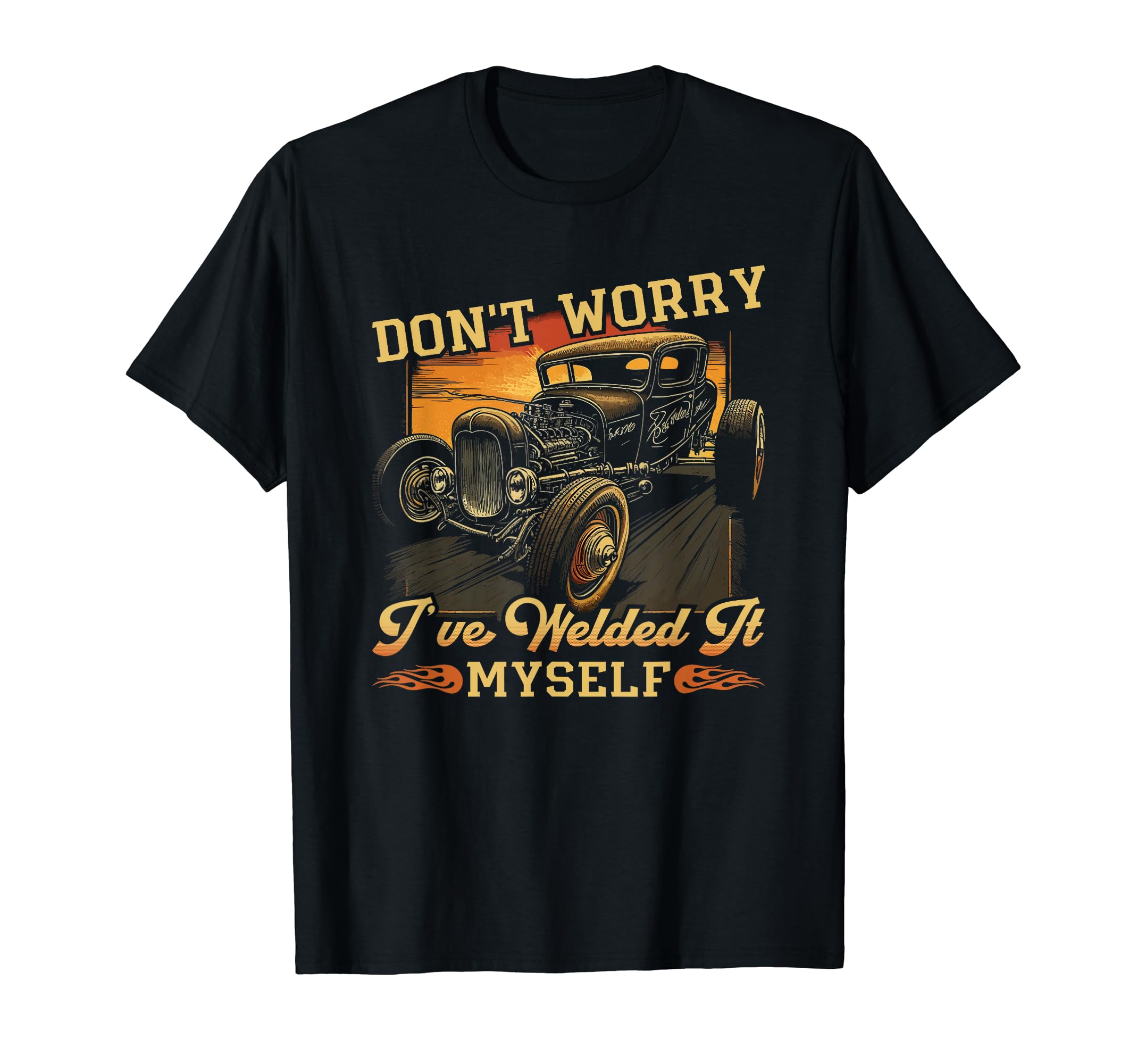 Hot Rod Rusty Car, Dont Worry, Vintage Rat Rod Mechanic T-Shirt