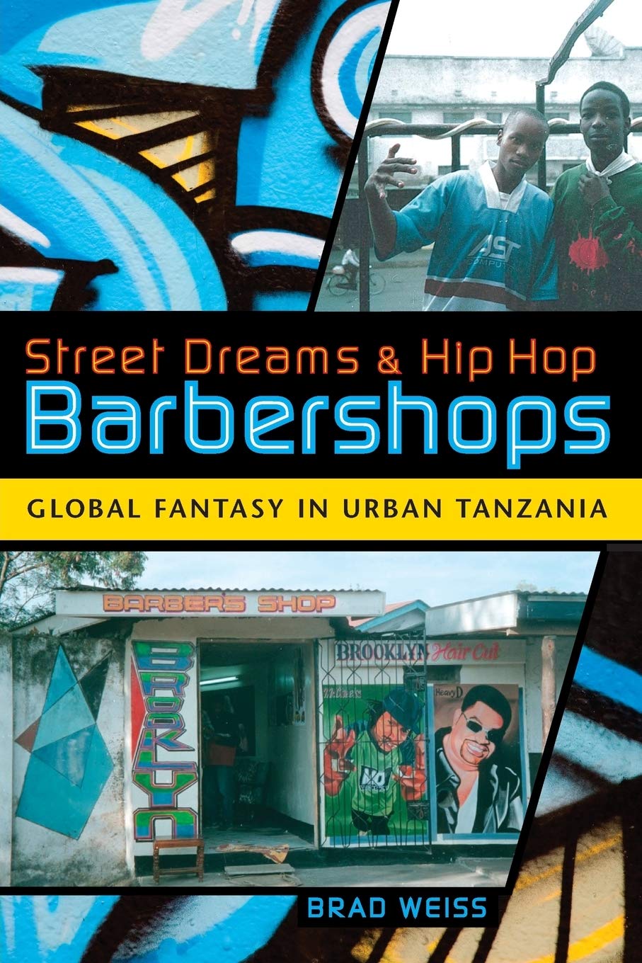 Street Dreams and Hip Hop Barbershops: Global Fantasy in Urban Tanzania