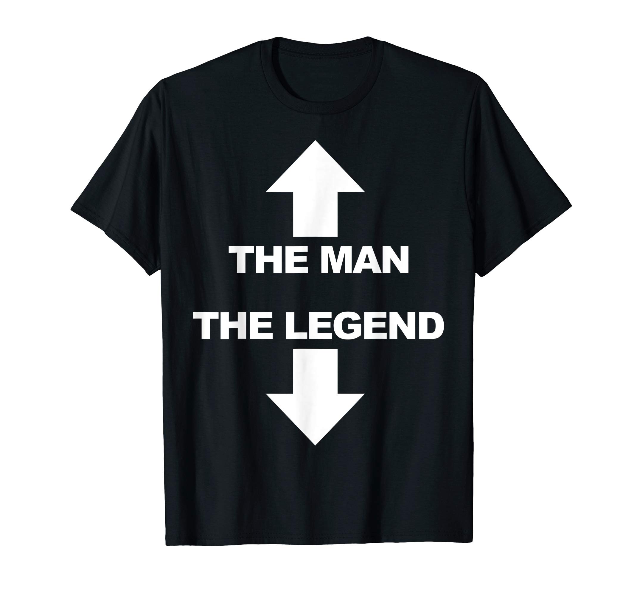 The man the legend teesThe man the legend Funny Adult Humor The man the legend T-Shirt