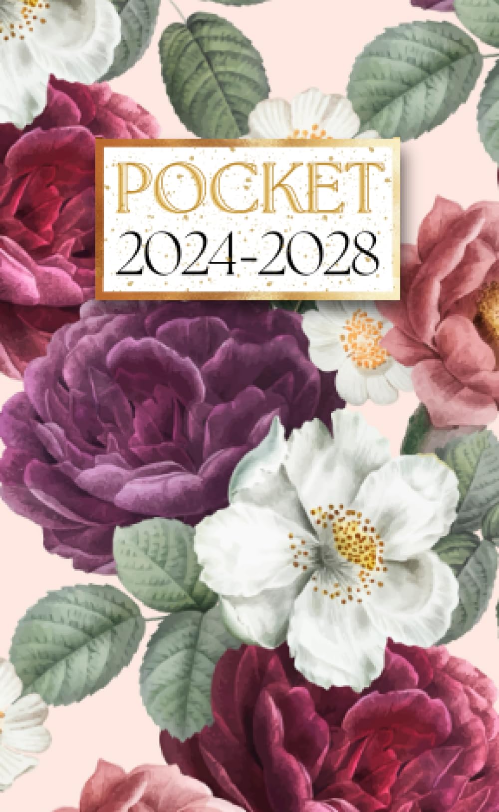 2024-2028 Pocket Planner: 5 Year Pocket Diary | January 2024 to December 2028 | 60 Months Calendar | Personal Planners & Organizers ... Pretty Floral Cover