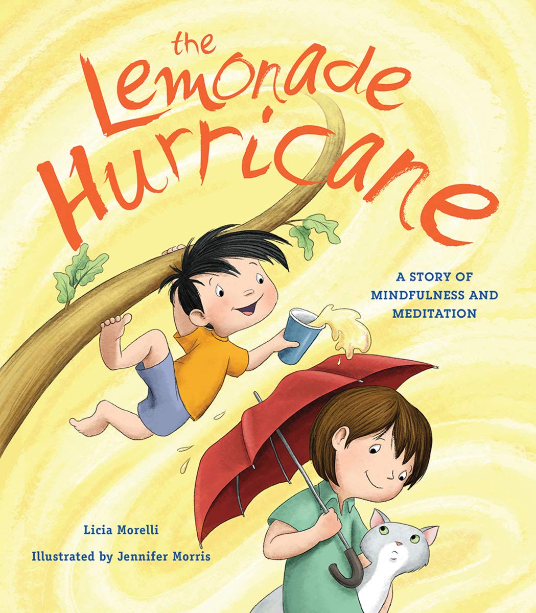 The Lemonade Hurricane: A Story of Mindfulness and Meditation