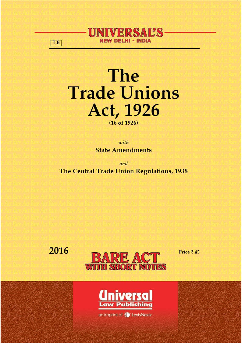 Trade Unions Act, 1926 along with Central Trade Unions Regulations, 1938