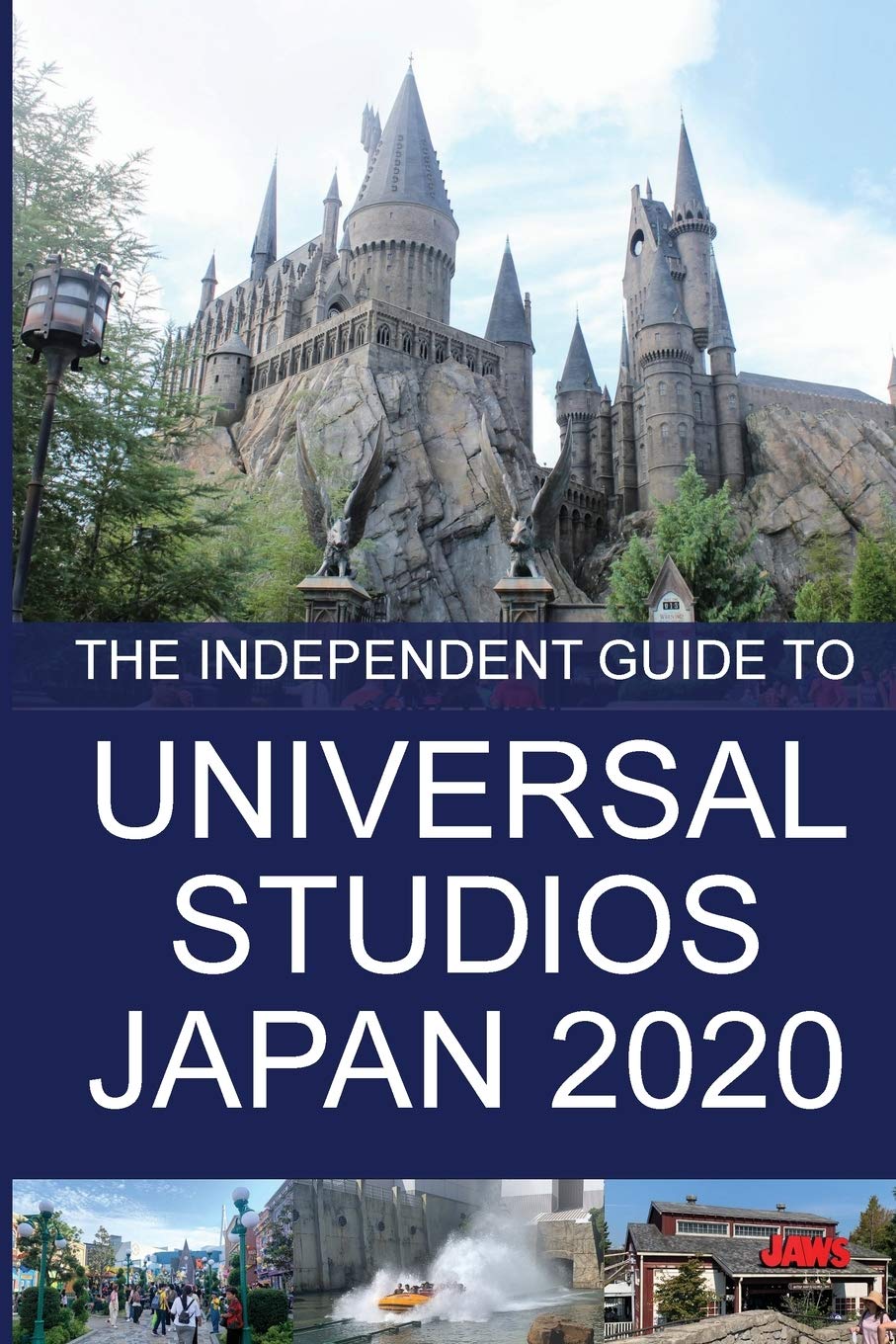 The Independent Guide to Universal Studios Japan 2020