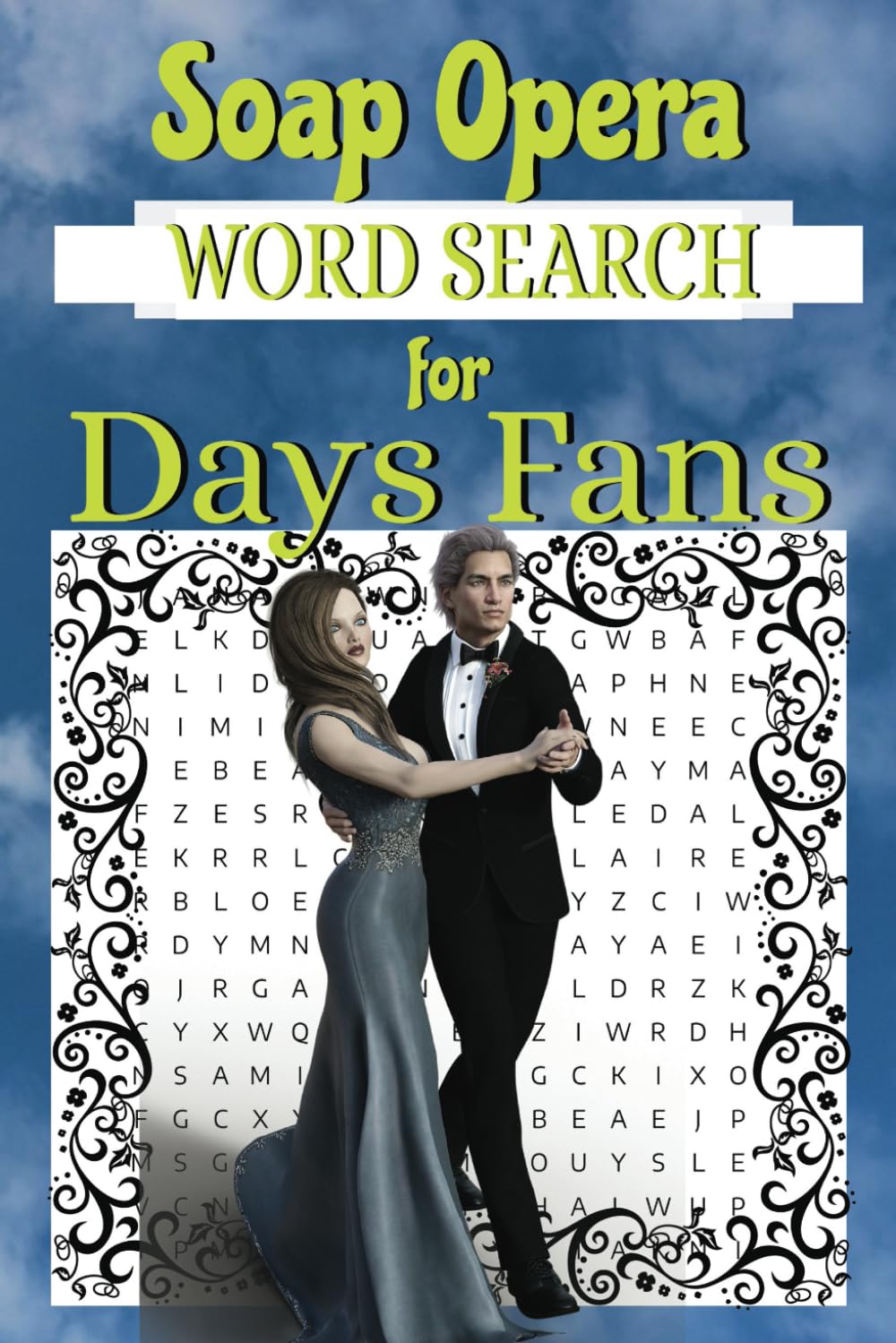 Soap Opera Word Search for Days Fans: Daytime Drama Word Find Puzzle Book of American TV Word Scrambles Hortons vs DiMeras vs Bradys