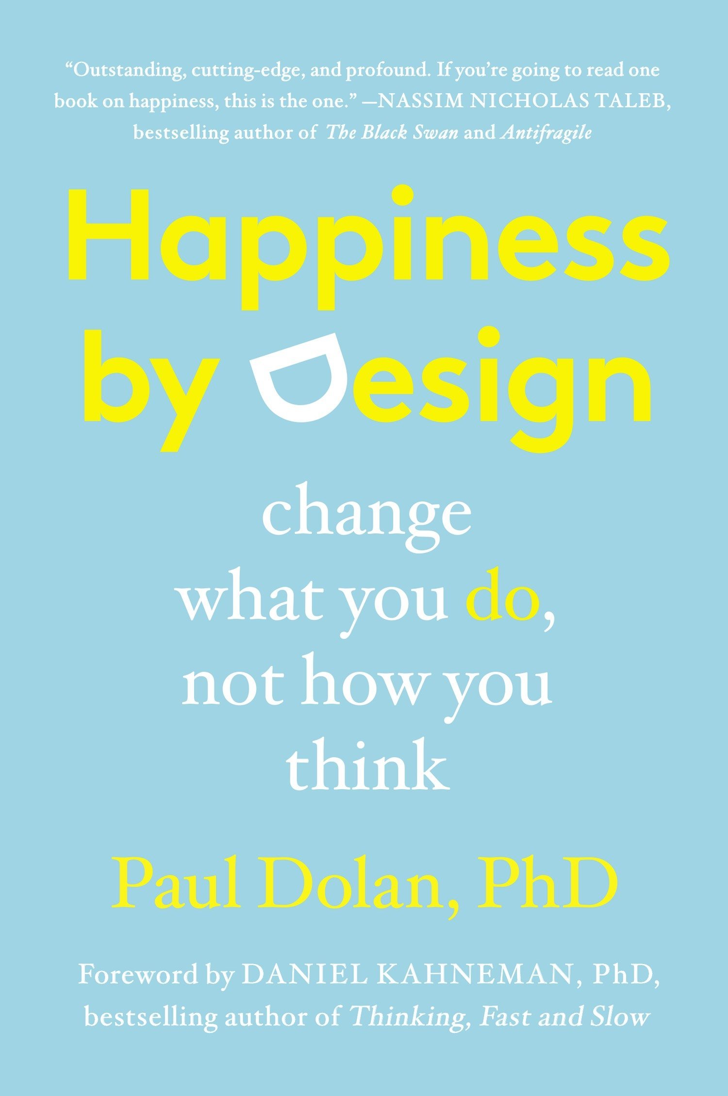 PLUME Happiness by Design: Change What You Do, Not How You Think