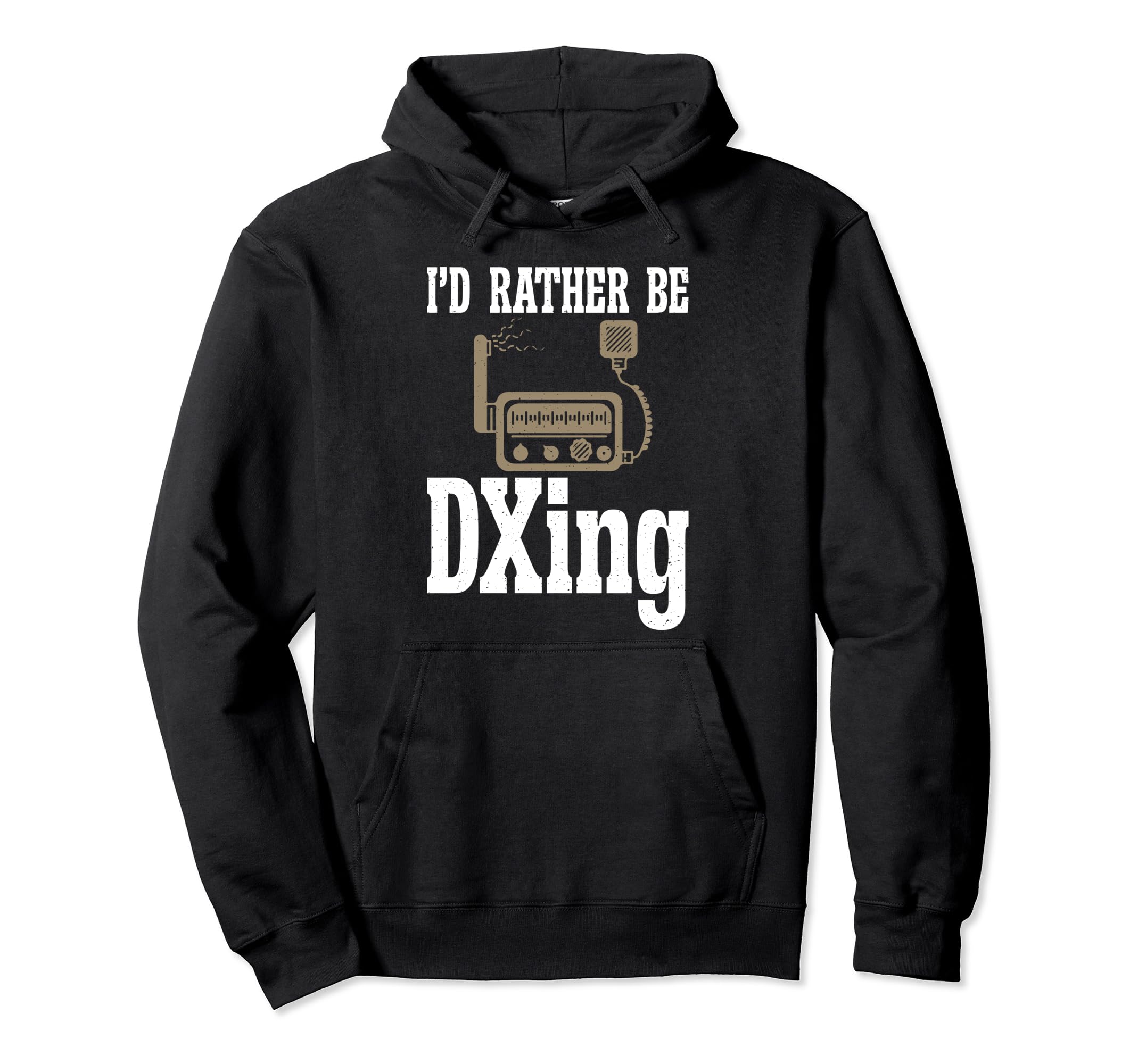 I would rather be DXing Ham Radio Pullover Hoodie