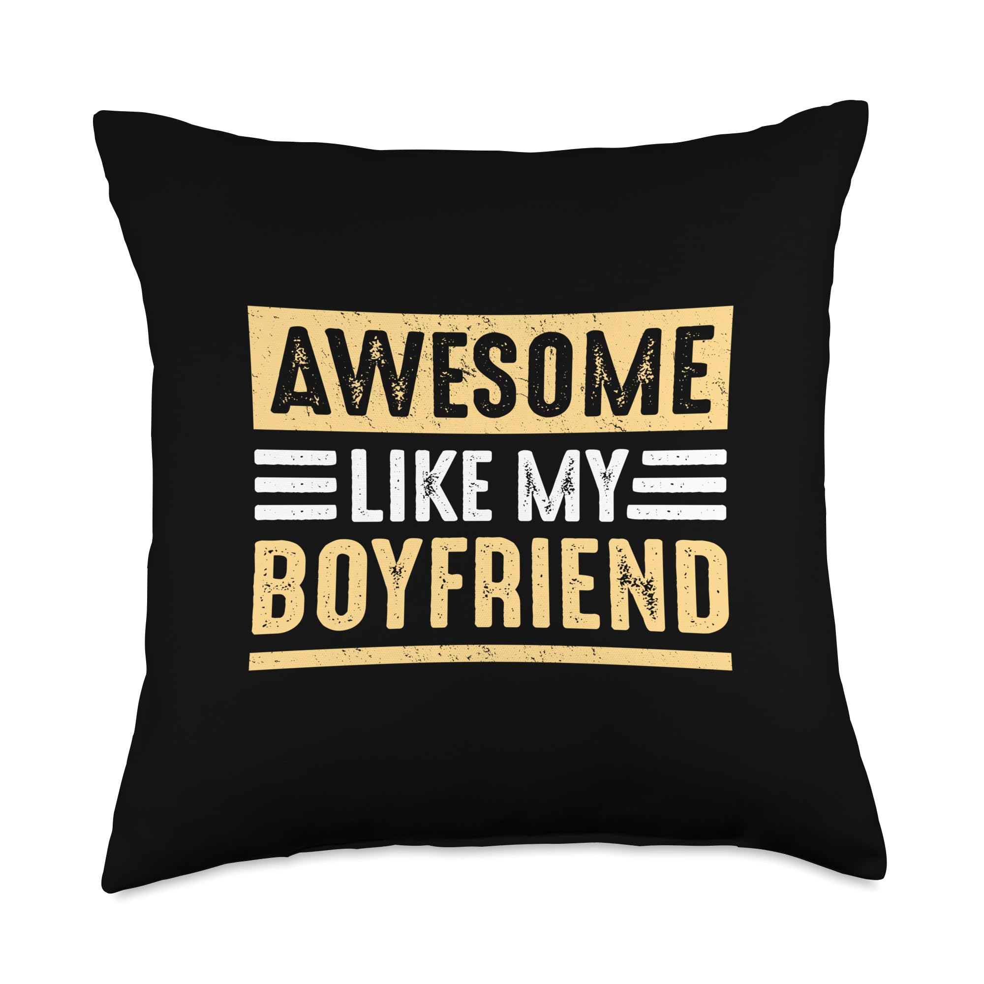 Funny Gifts For Girlfriends Awsome Like Boyfriend Awesome Like My Boyfriend Funny Girlfriend Sarcastic Humor Throw Pillow, 18x18, Multicolor