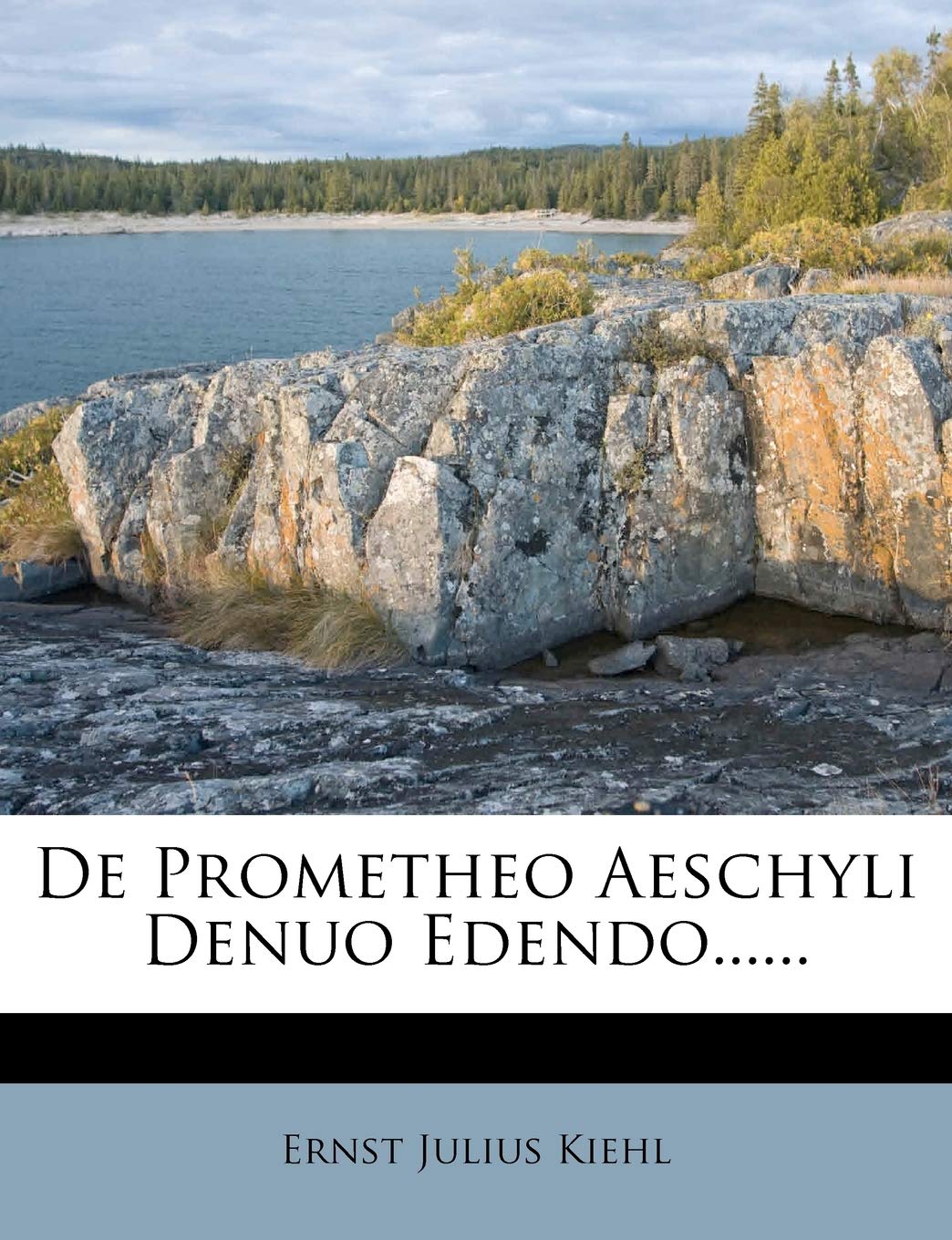 de Prometheo Aeschyli Denuo Edendo......