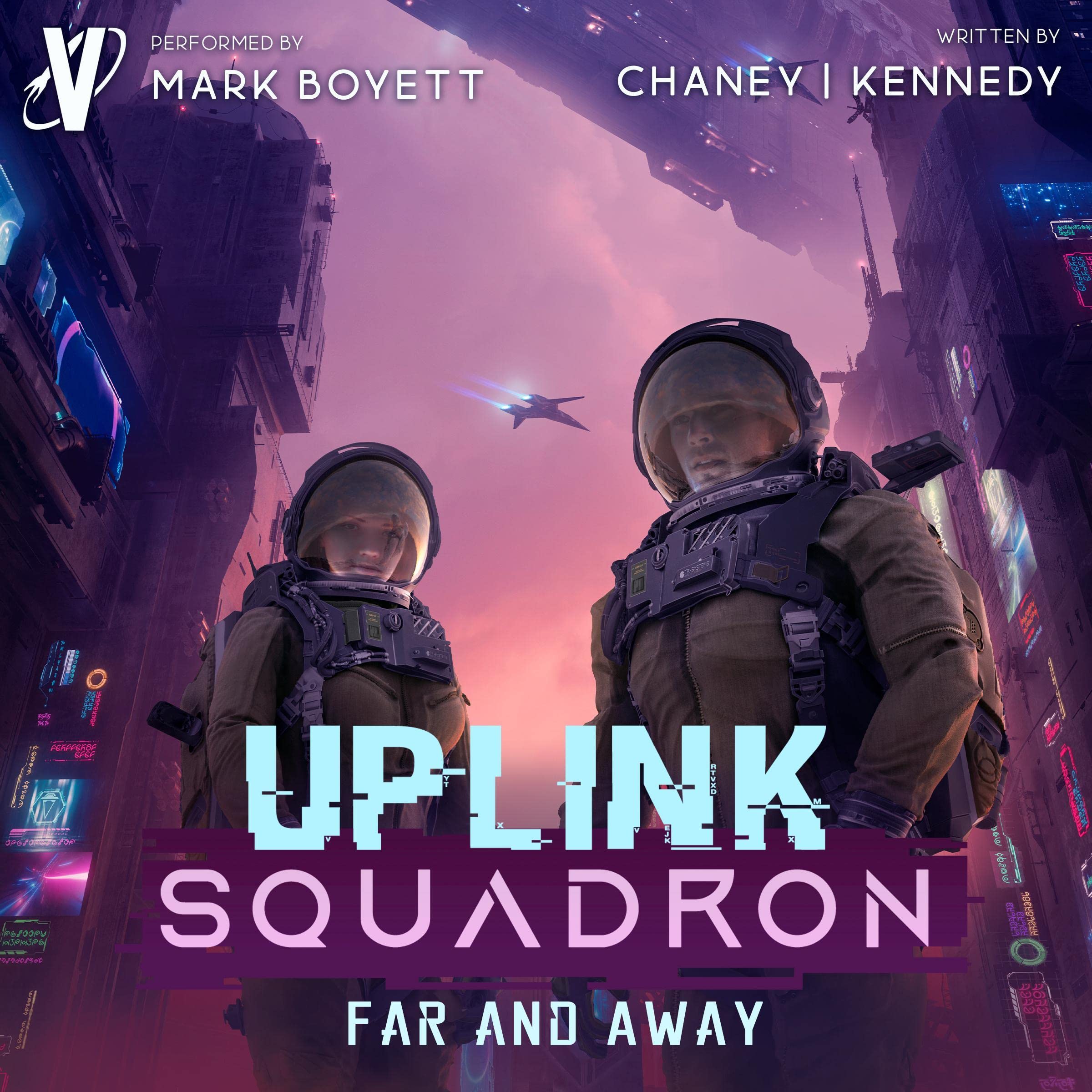 Far and Away: Uplink Squadron, Book 4